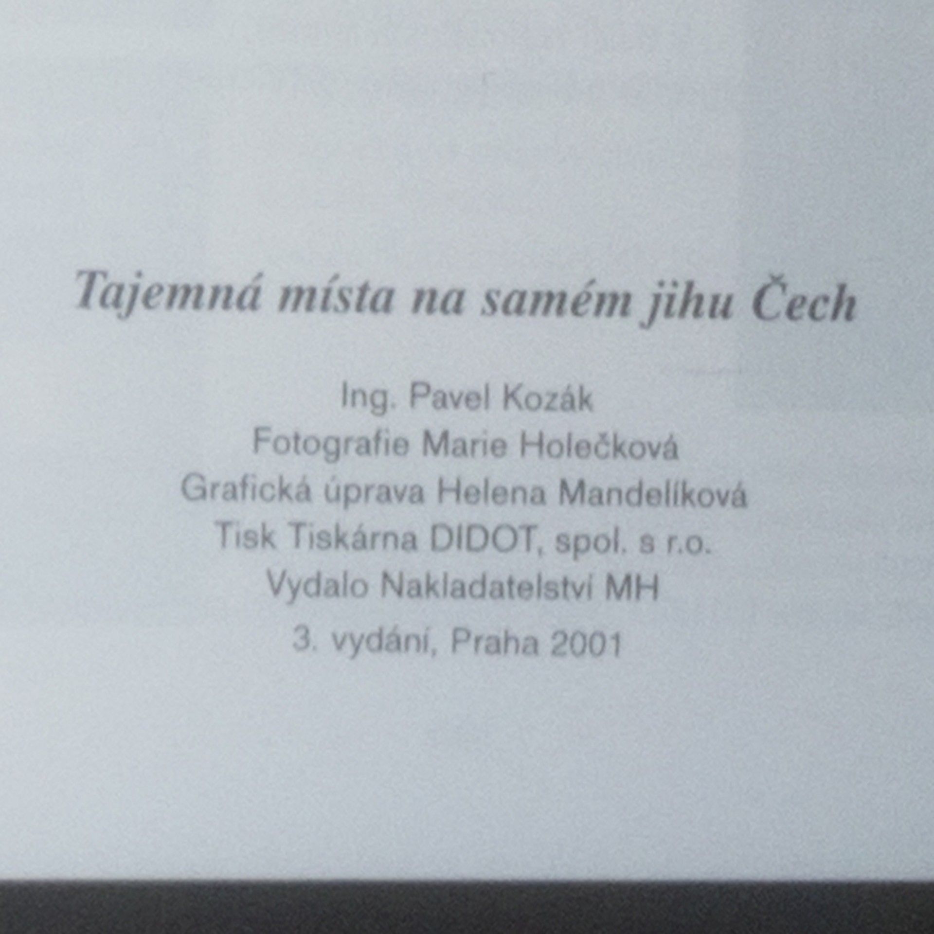 Pavel Kozák Tajemná místa na samém jihu Čech