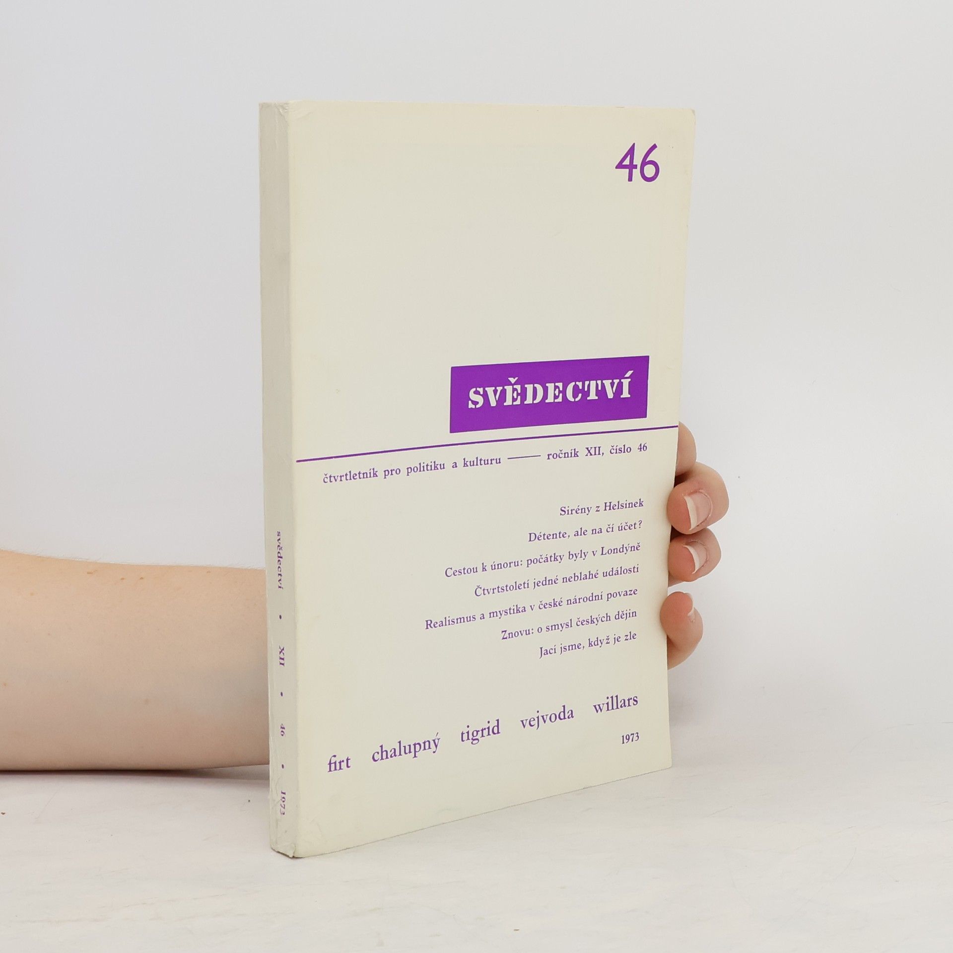 Autorenkollektiv Svědectví čtvrtletník pro politiku a kulturu 46/1973