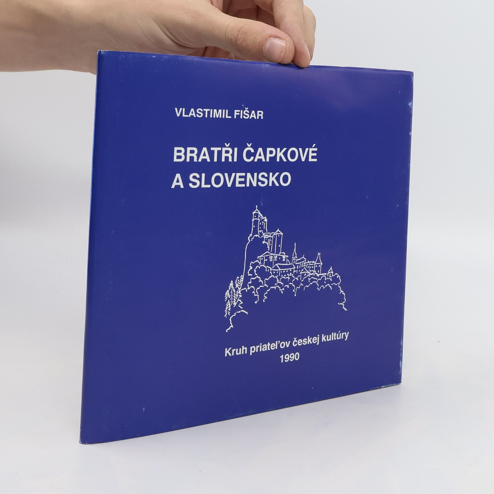 Vlastimil Fišar Bratři Čapkové a Slovensko