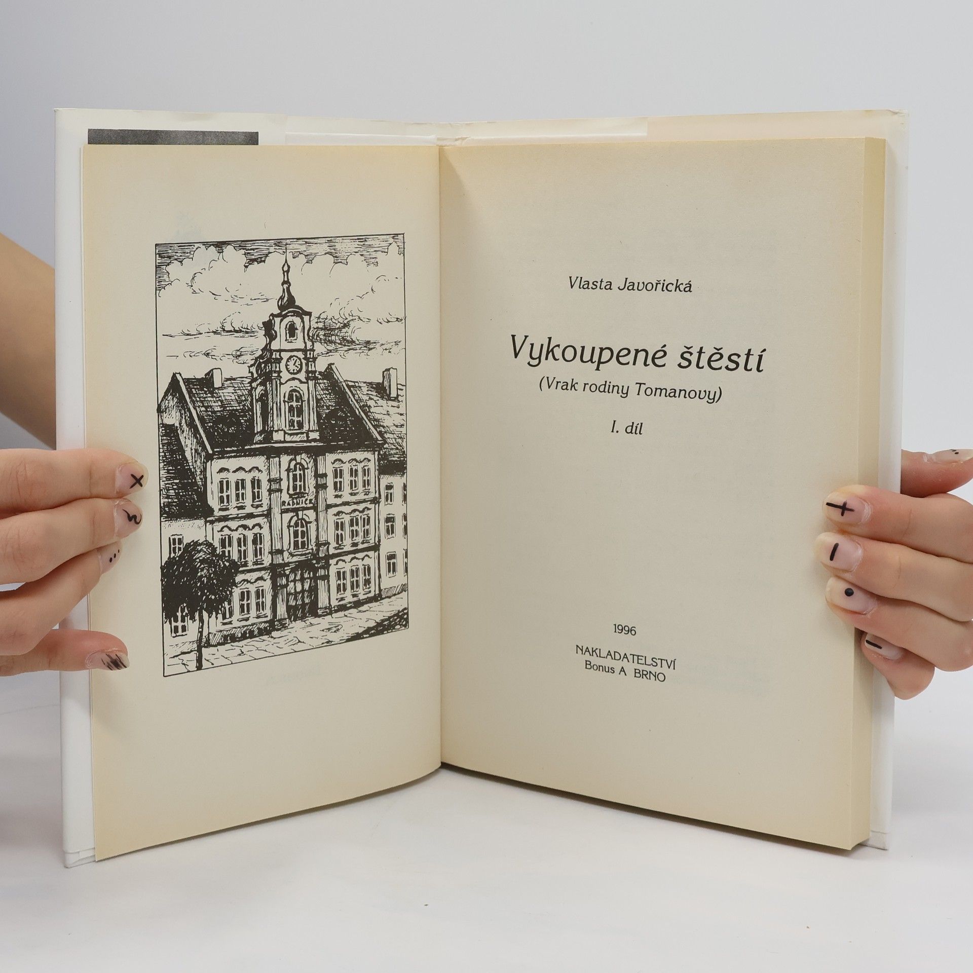 Vlasta Javořická Vykoupené štěstí I. díl
