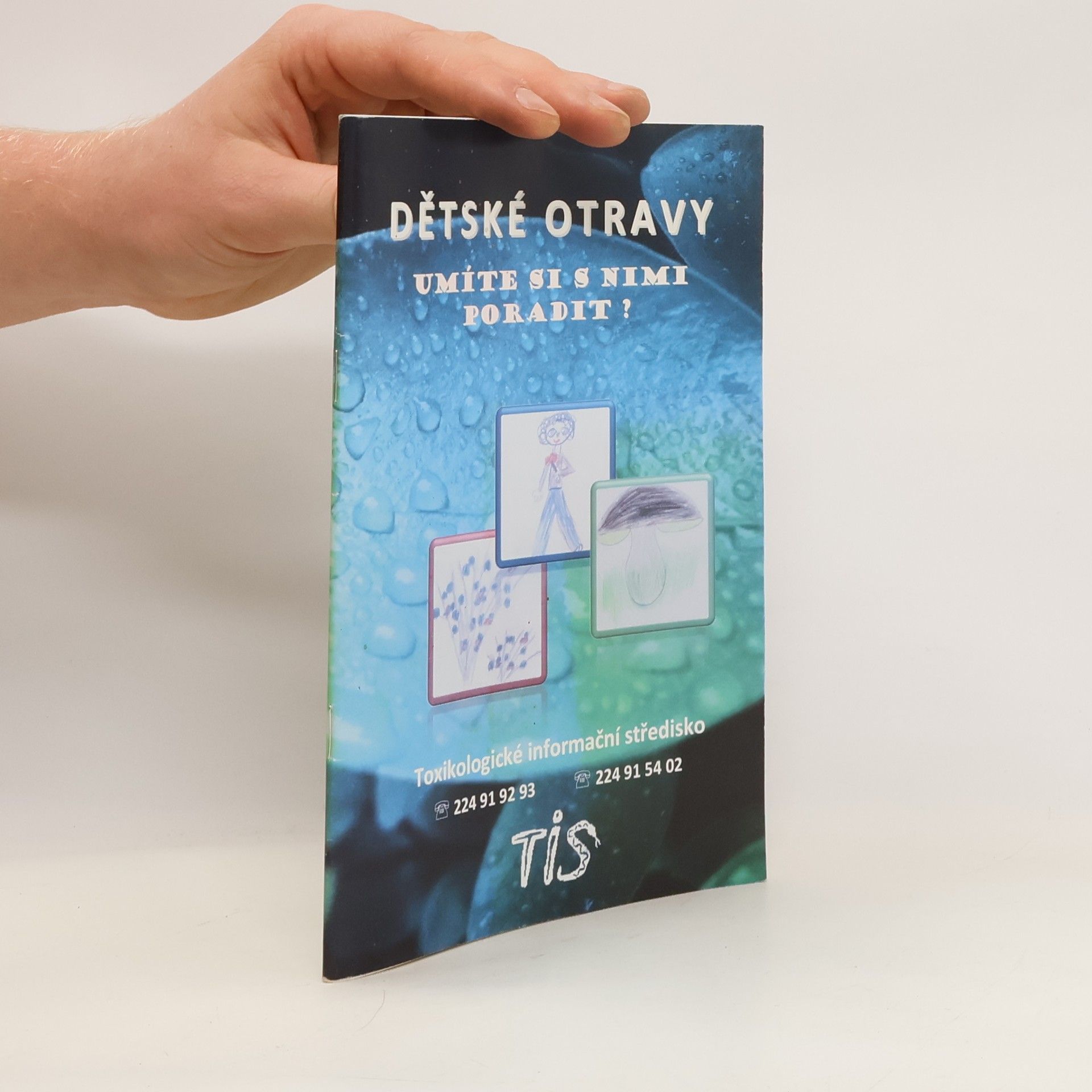 Karolína Mrázová Dětské otravy : umíte si s nimi poradit?