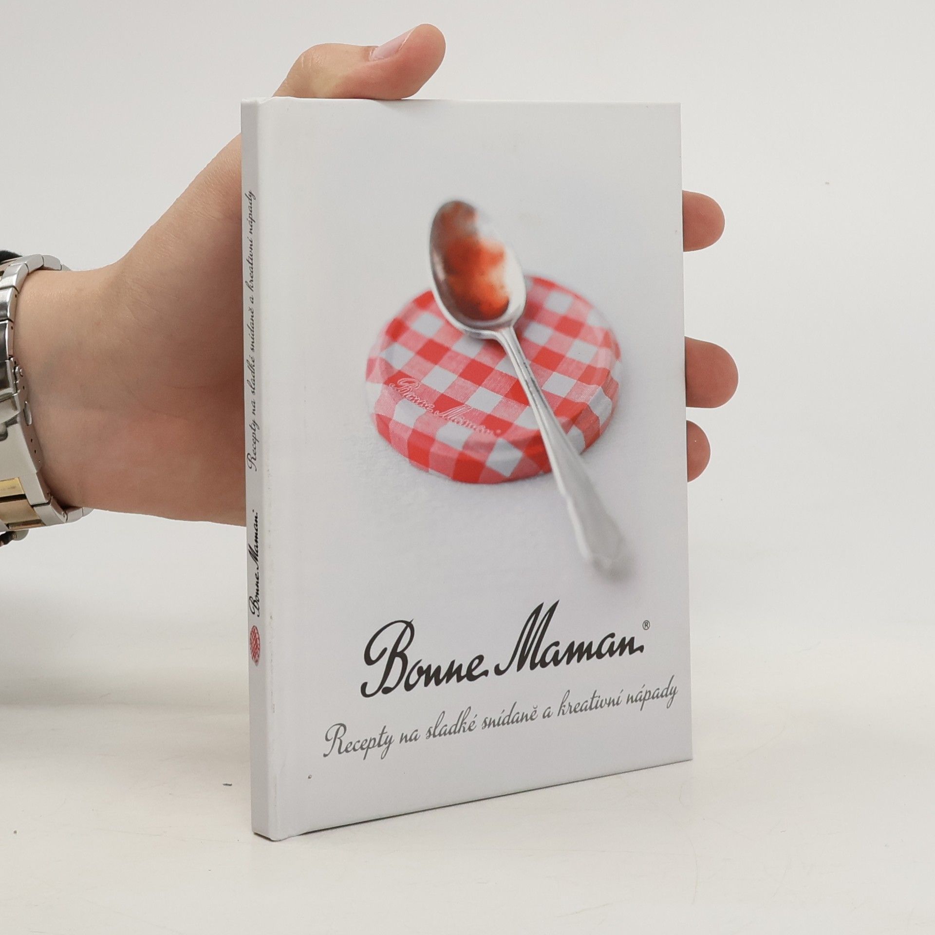 Autorenkollektiv Bonne maman : recepty na sladké snídaně a kreativní nápady