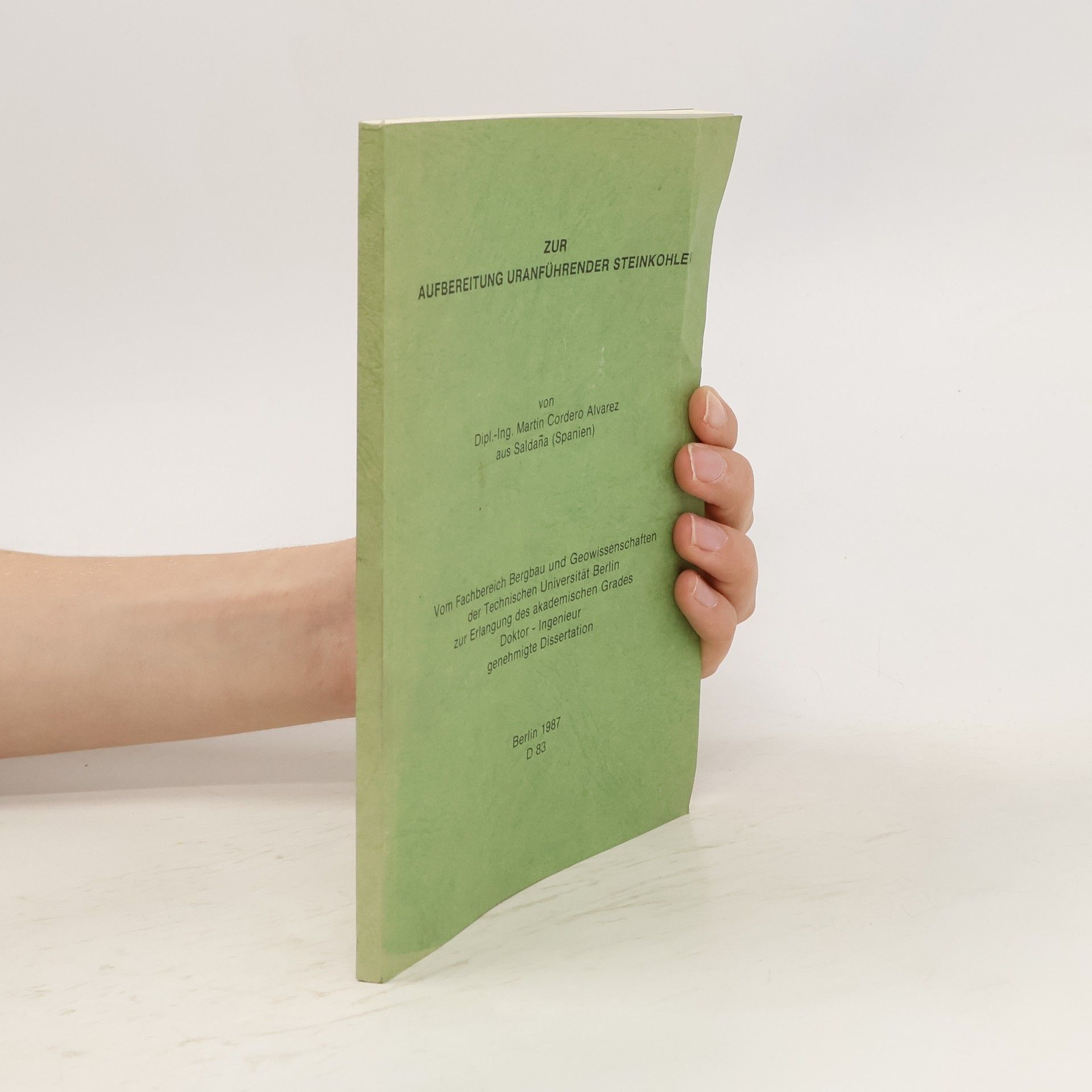 Martin Cordero Alvarez Zur Aufbereitung uranführender Steinkohlen