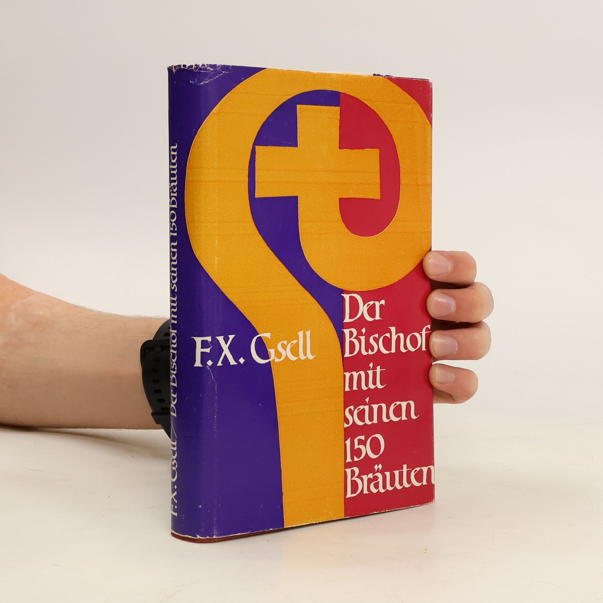 F. X. Gsell Der Bischof mit seinen 150 Bräuten