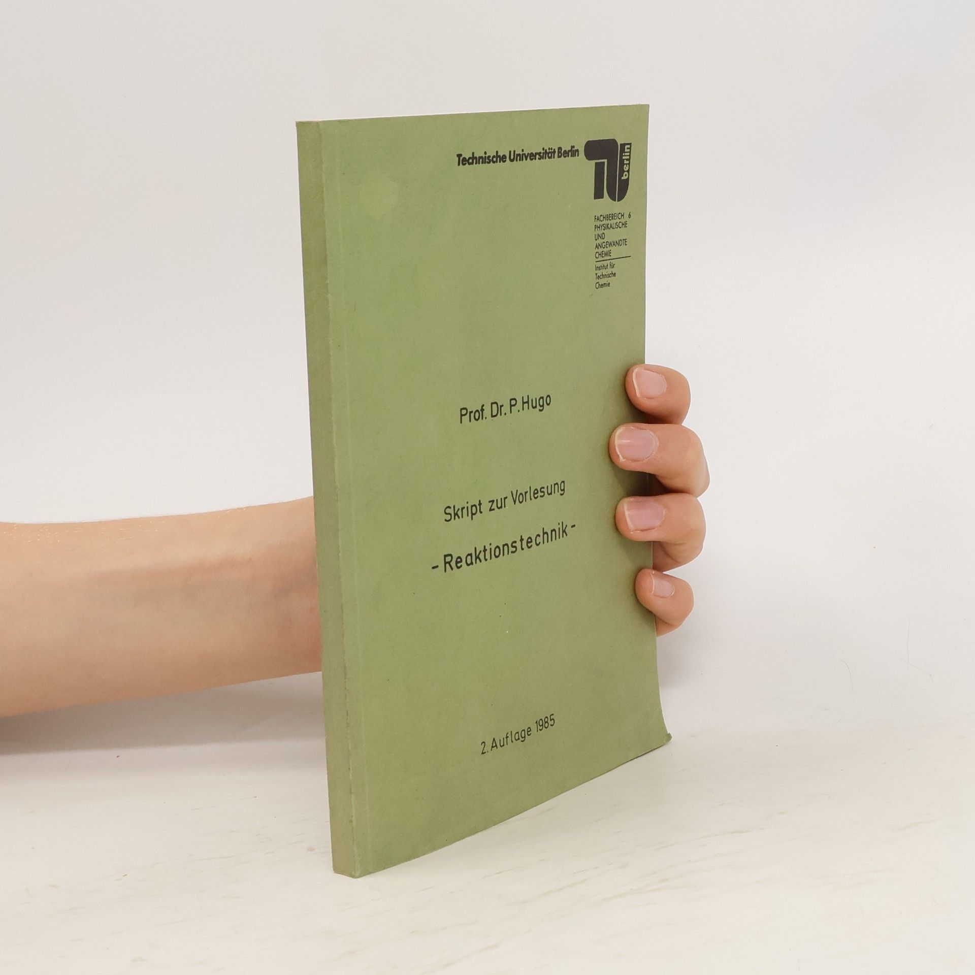 P. Hugo Skript zur Vorlesung. Reaktionstechnik