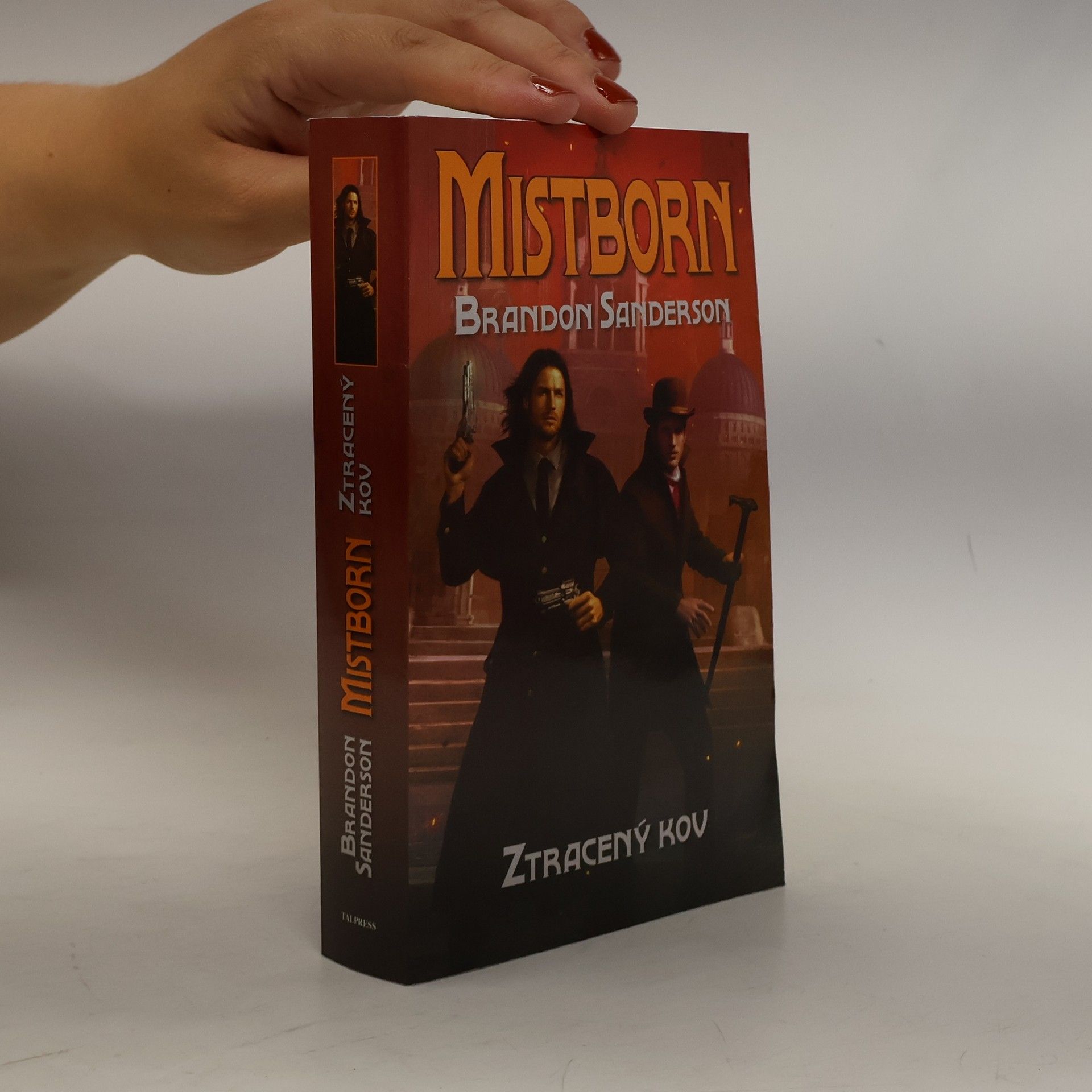 Brandon Sanderson Mistborn. Ztracený kov