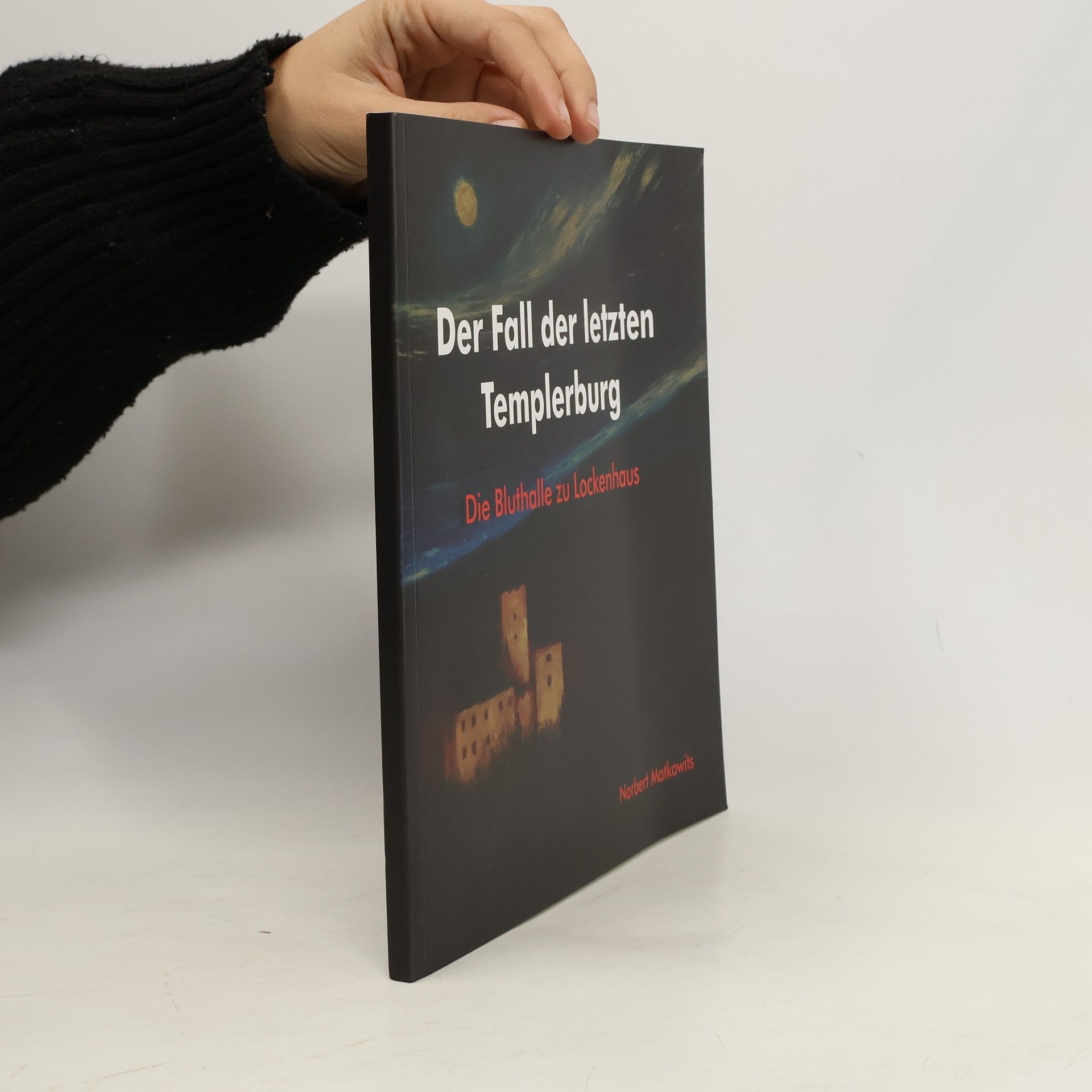 Der Fall der letzten Templerburg