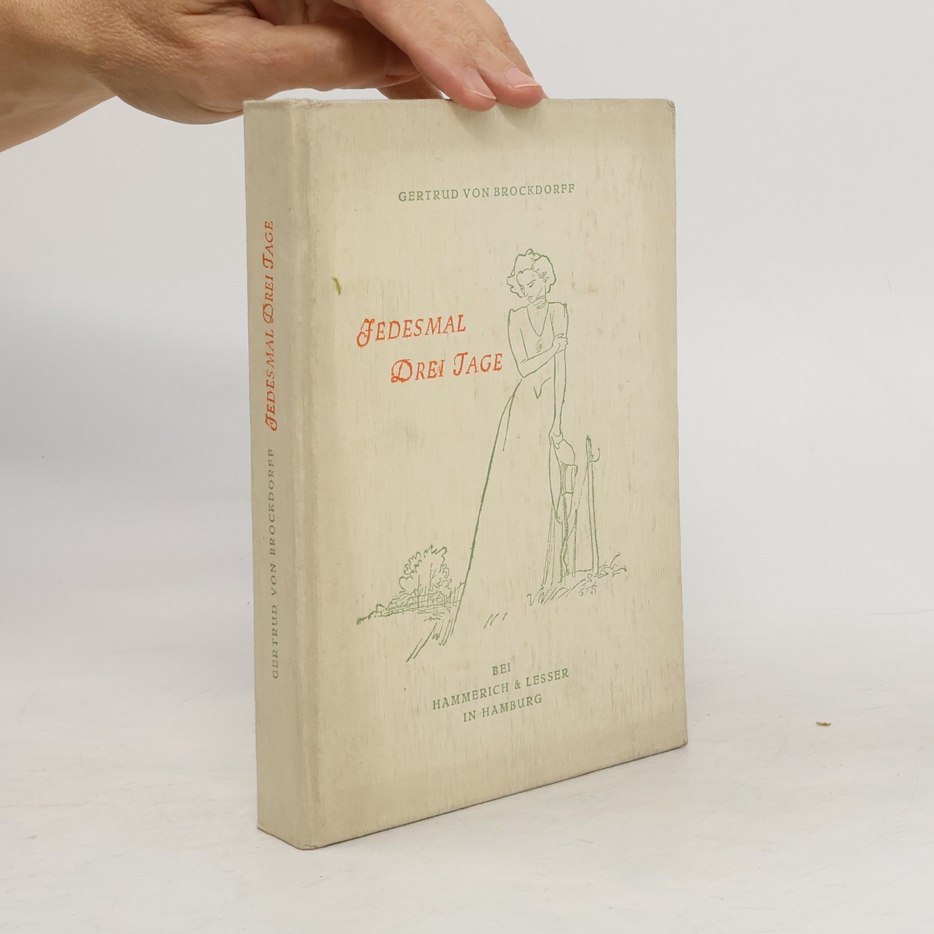 Gertrud von Brockdorff Jedesmal drei Tage