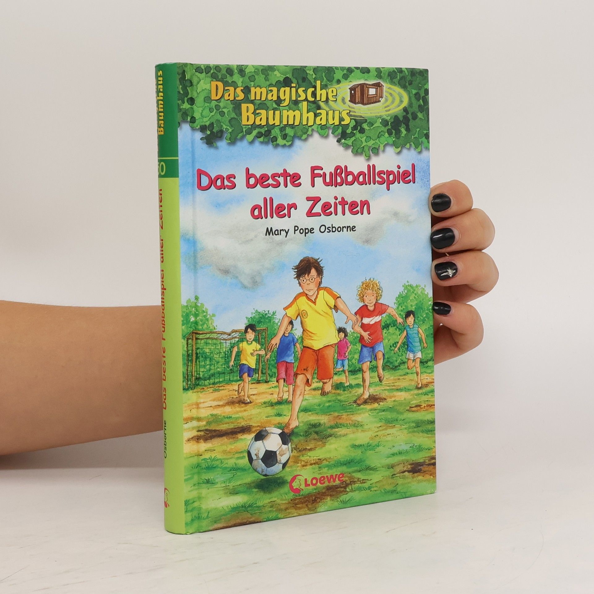 Mary Pope Osborne Das beste Fußballspiel aller Zeiten