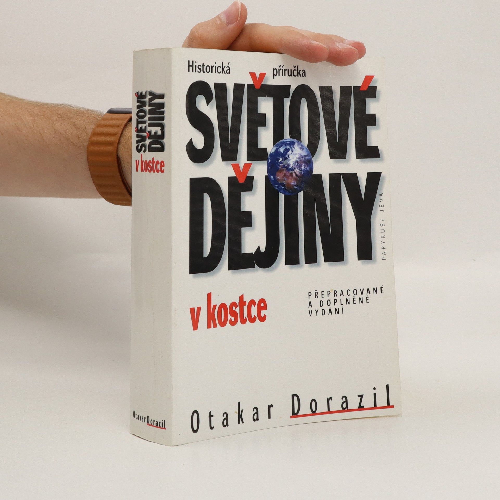 Otakar Dorazil Světové dějiny v kostce