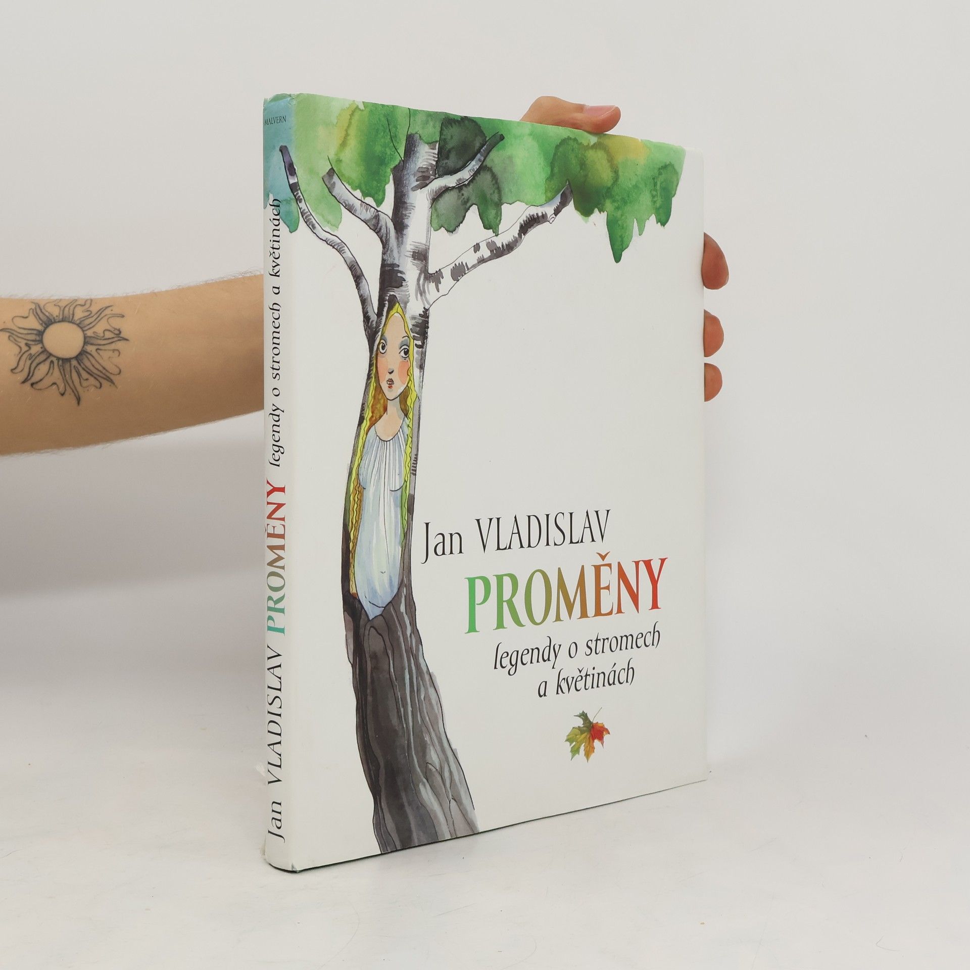 Ján Vladislav Proměny: Legendy o stromech a květinách