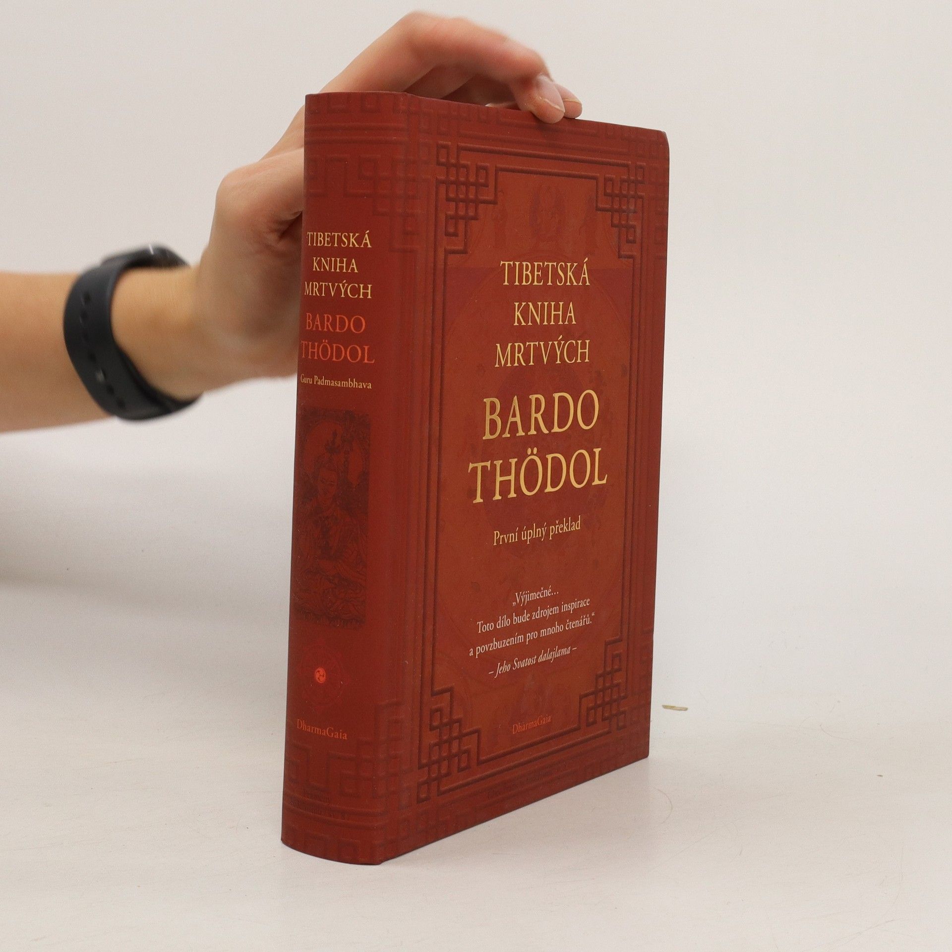 Kolektiv autorů Tibetská kniha mrtvých. Bardo thödol. První úplný překlad cyklu nauk