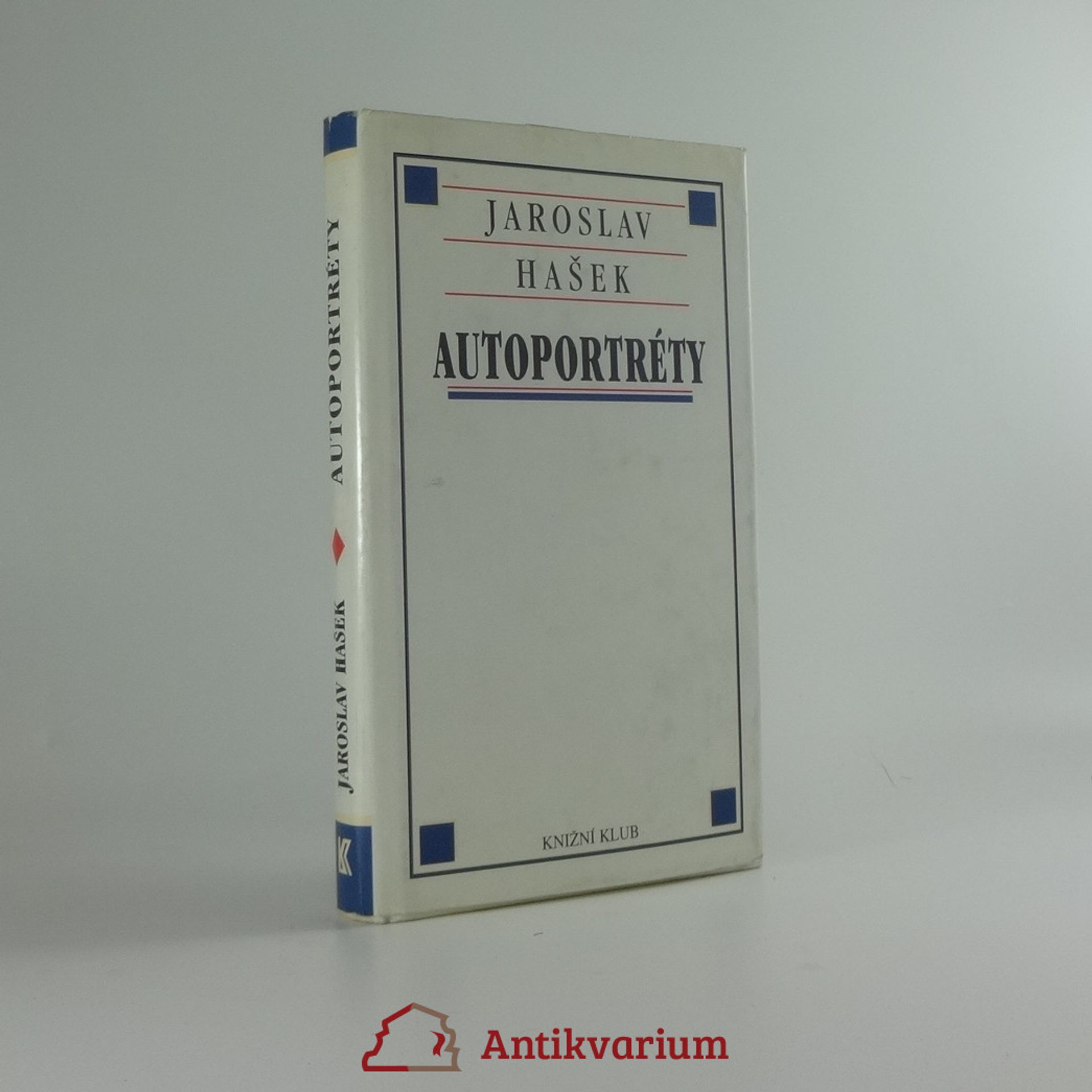 Jaroslav Hašek Autoportréty. Výbor z povídek Jaroslava Haška.