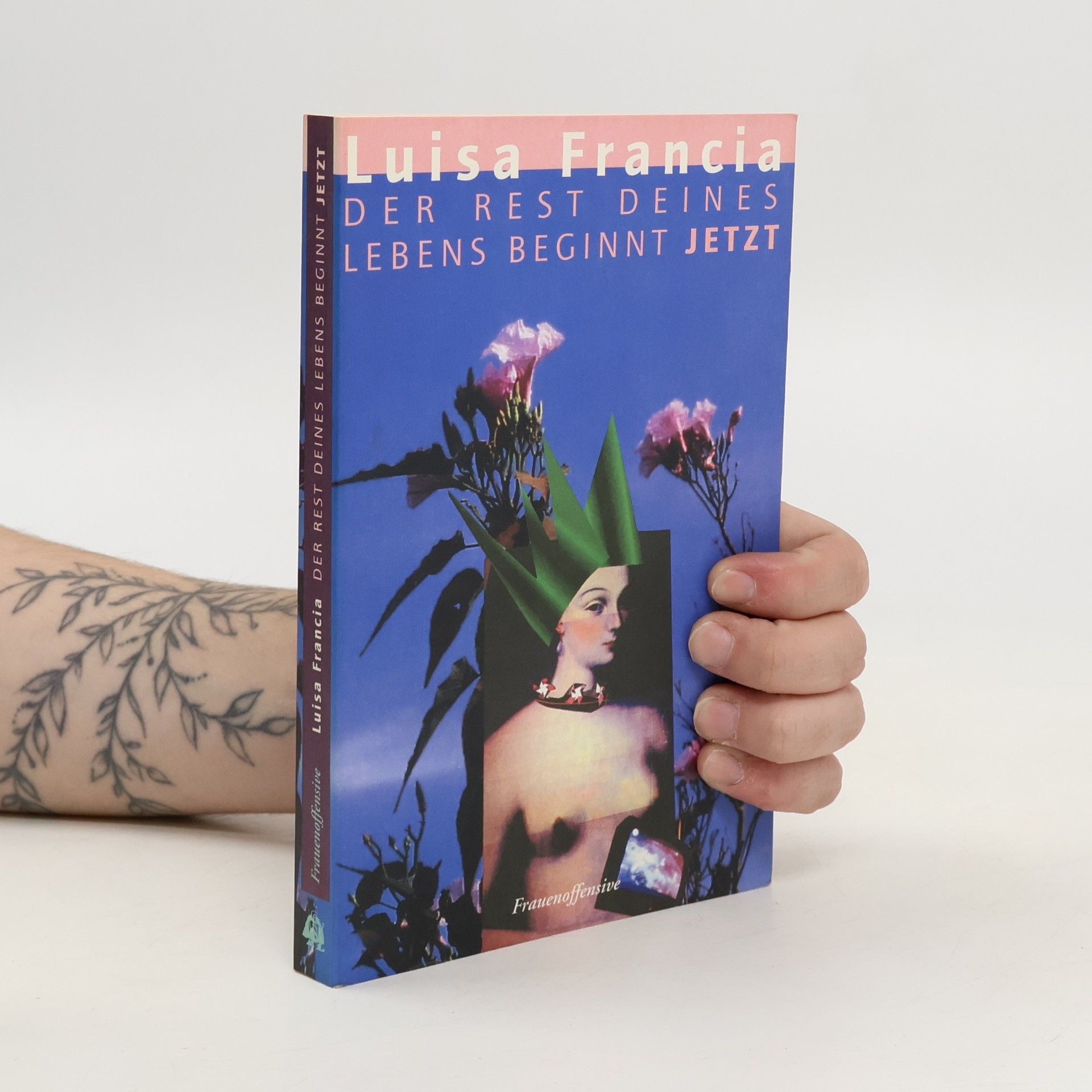 Luisa Francia Der Rest deines Lebens beginnt jetzt