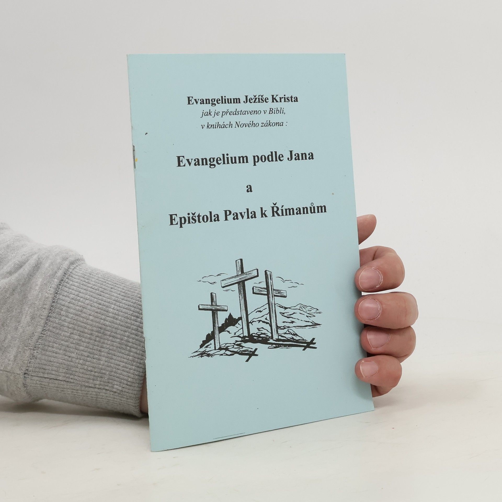 Kolektív autorov Evangelium podle Jana a Epištola Pavla k Římanům