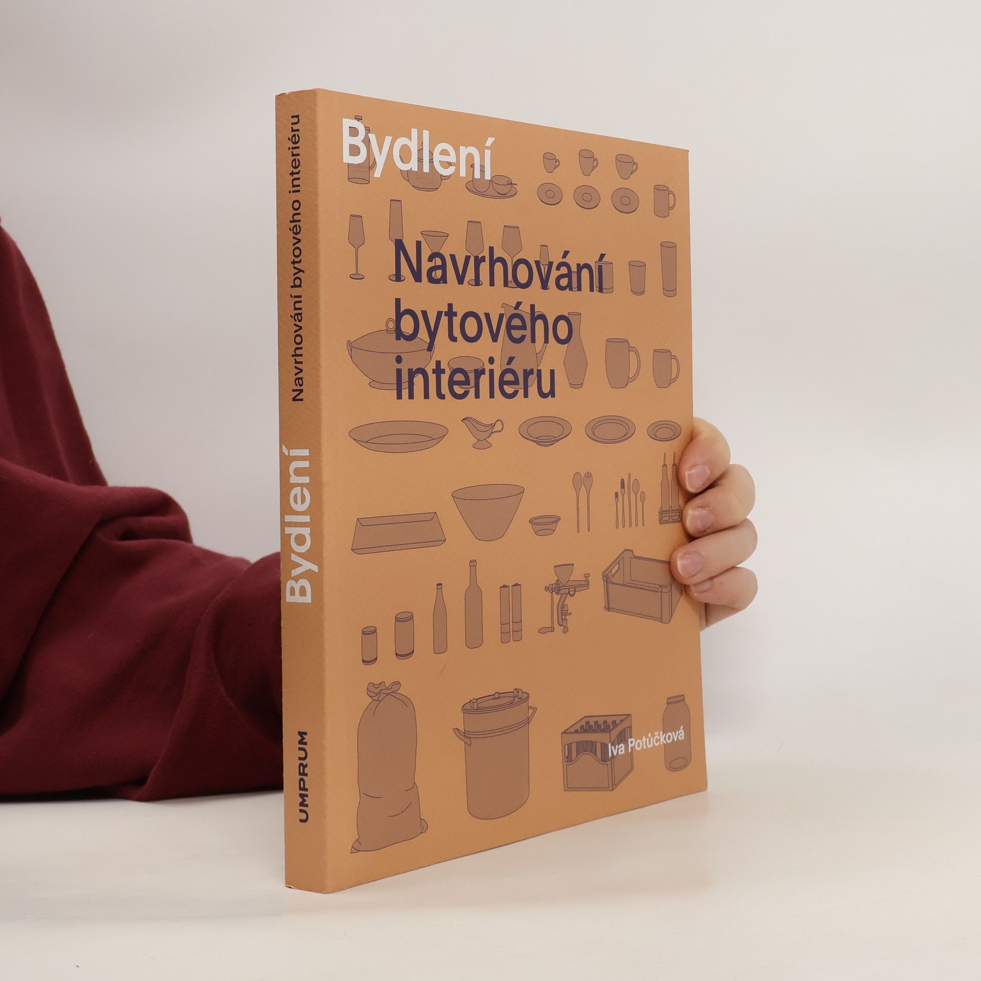 Iva Potůčková Bydlení : navrhování bytového interiéru