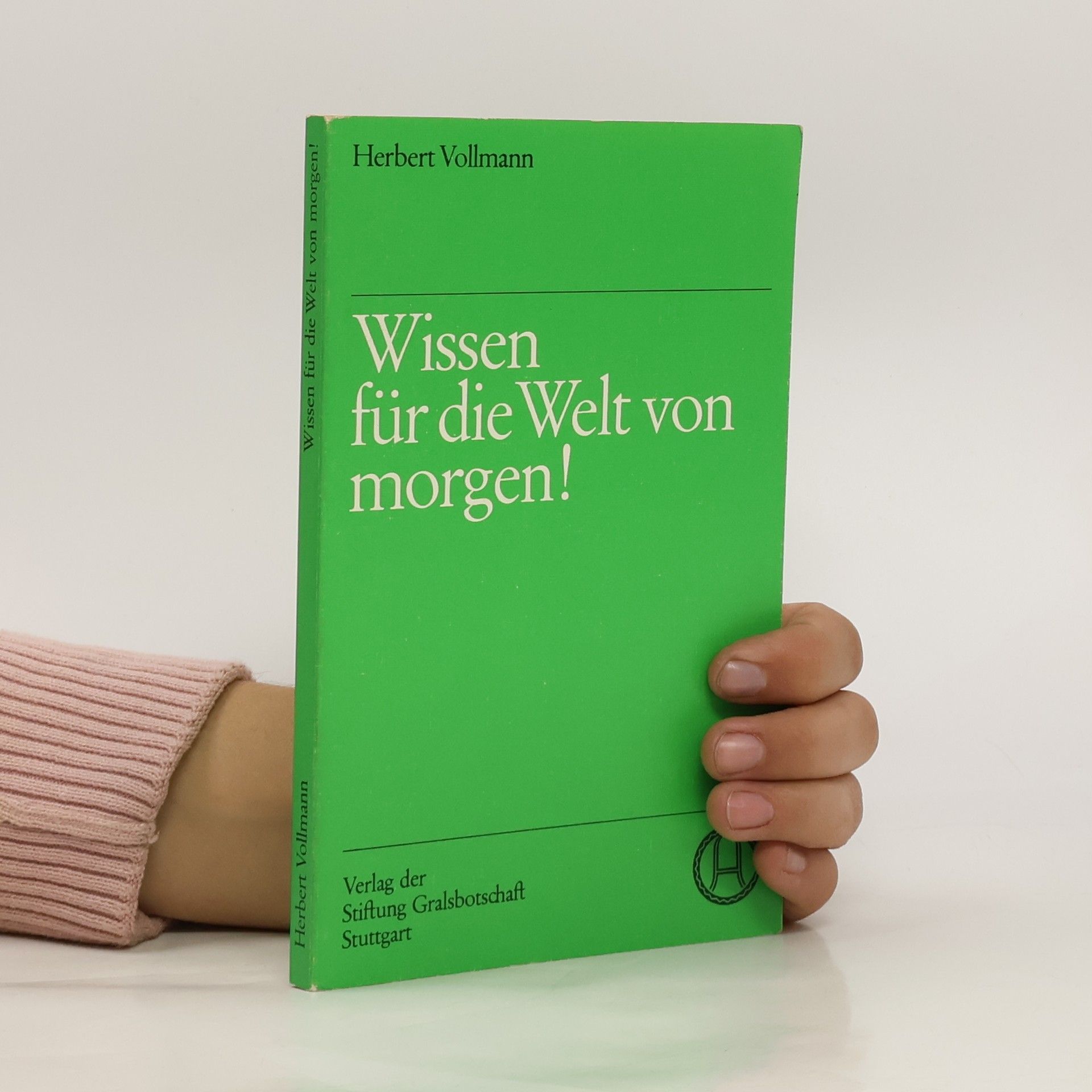 Herbert Vollmann Wissen für die Welt von morgen!