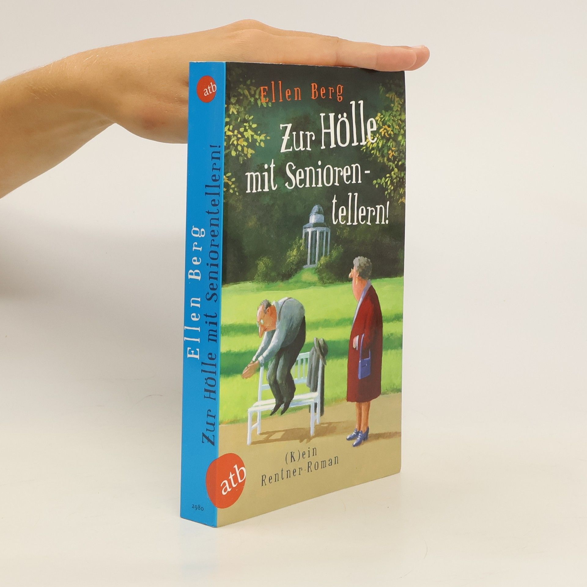Ellen Berg Zur Hölle mit Seniorentellern!