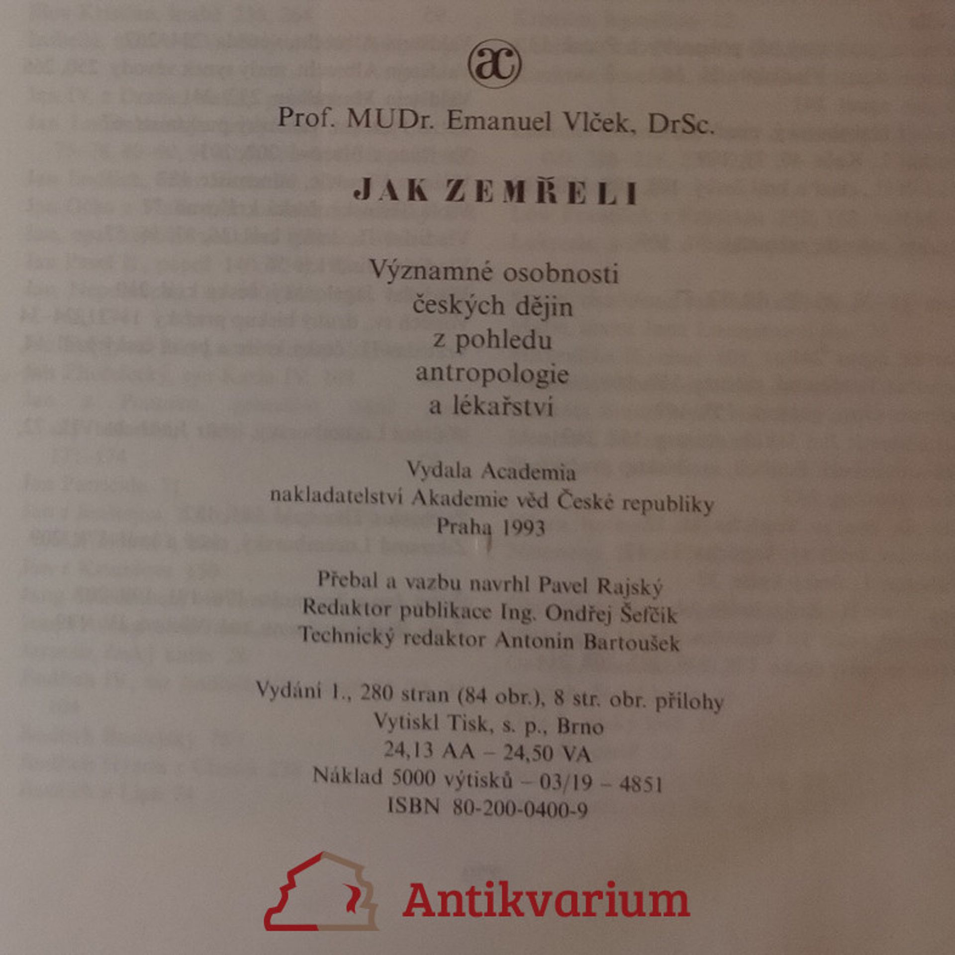 Emanuel Vlček Jak zemřeli: Významné osobnosti českých dějin z pohledu antropologie a lékařství