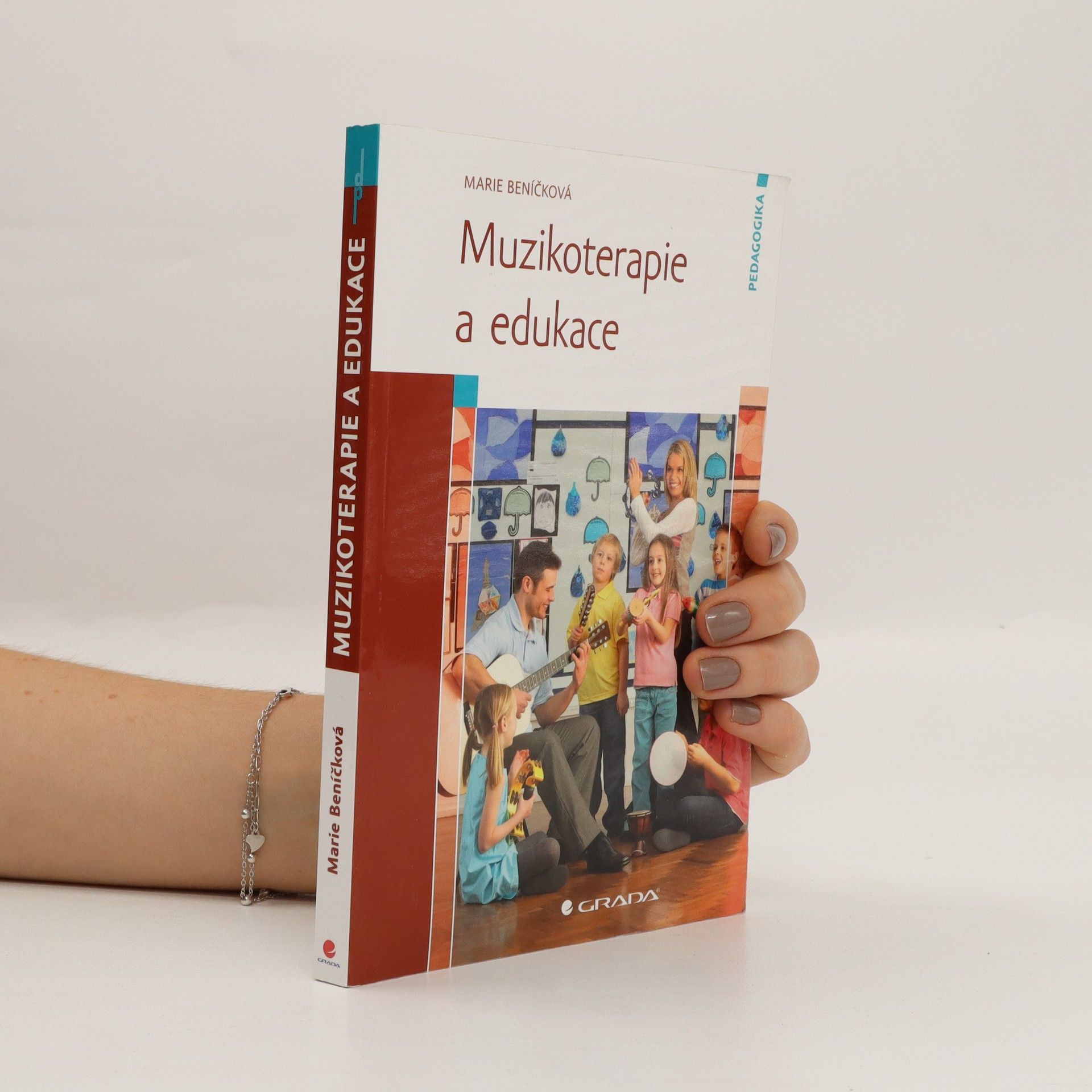 Marie Beníčková Muzikoterapie a edukace