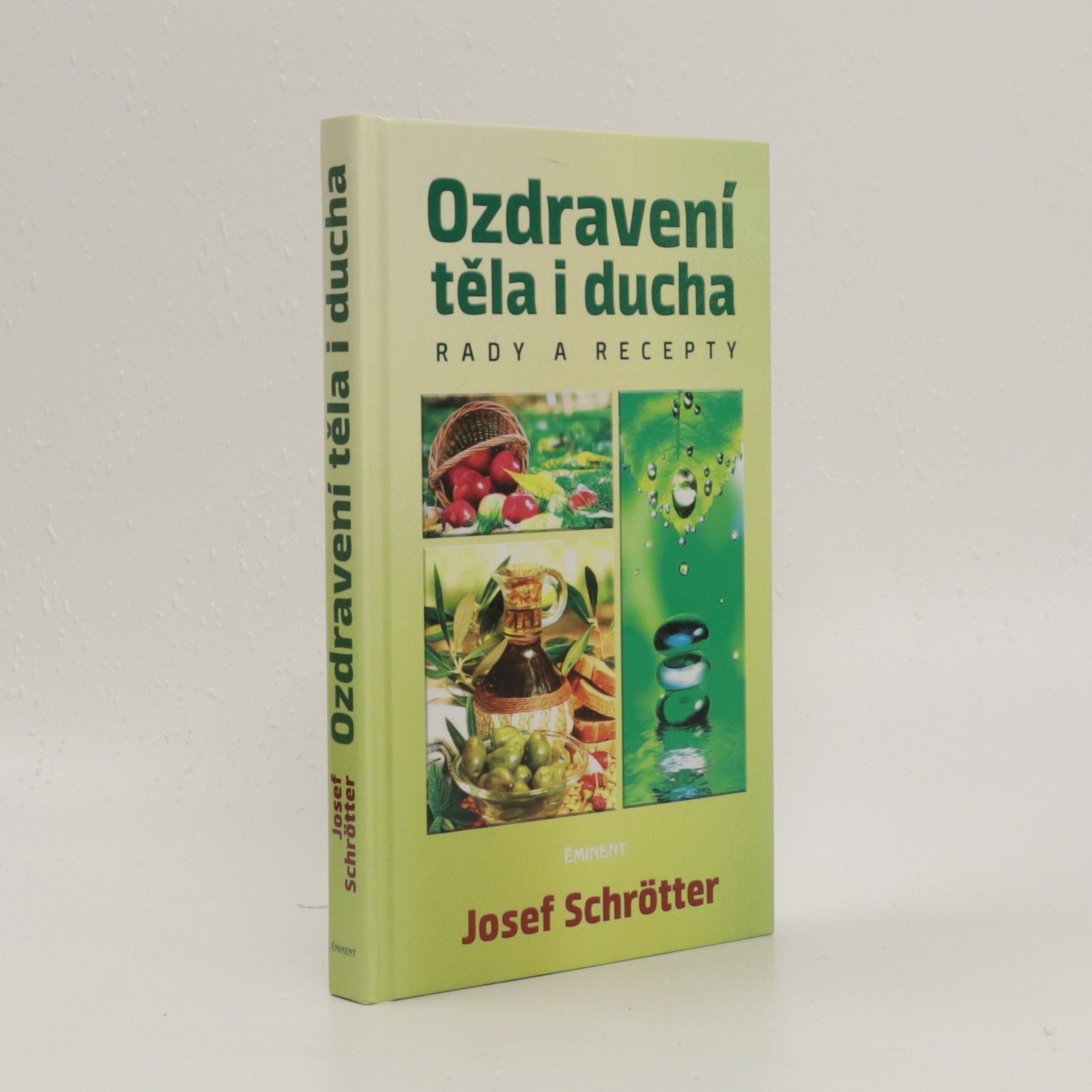 Josef Schrötter Ozdravení těla i ducha