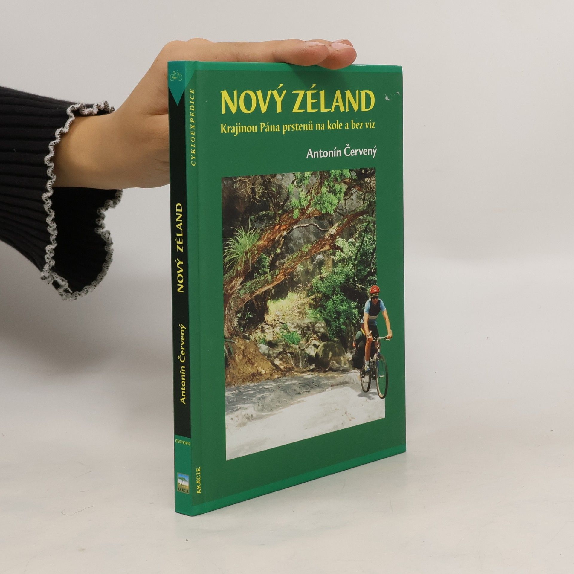 Antonín Červený Nový Zéland: Krajinou Pána prstenů na kole a bez víz