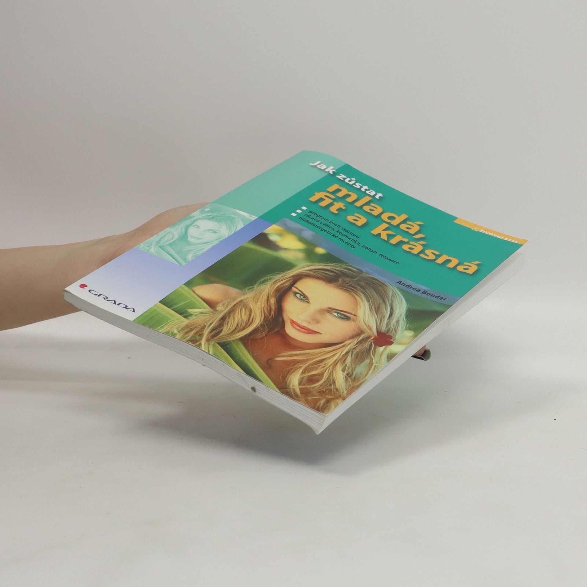 Andrea Bonder Jak zůstat mladá, fit a krásná