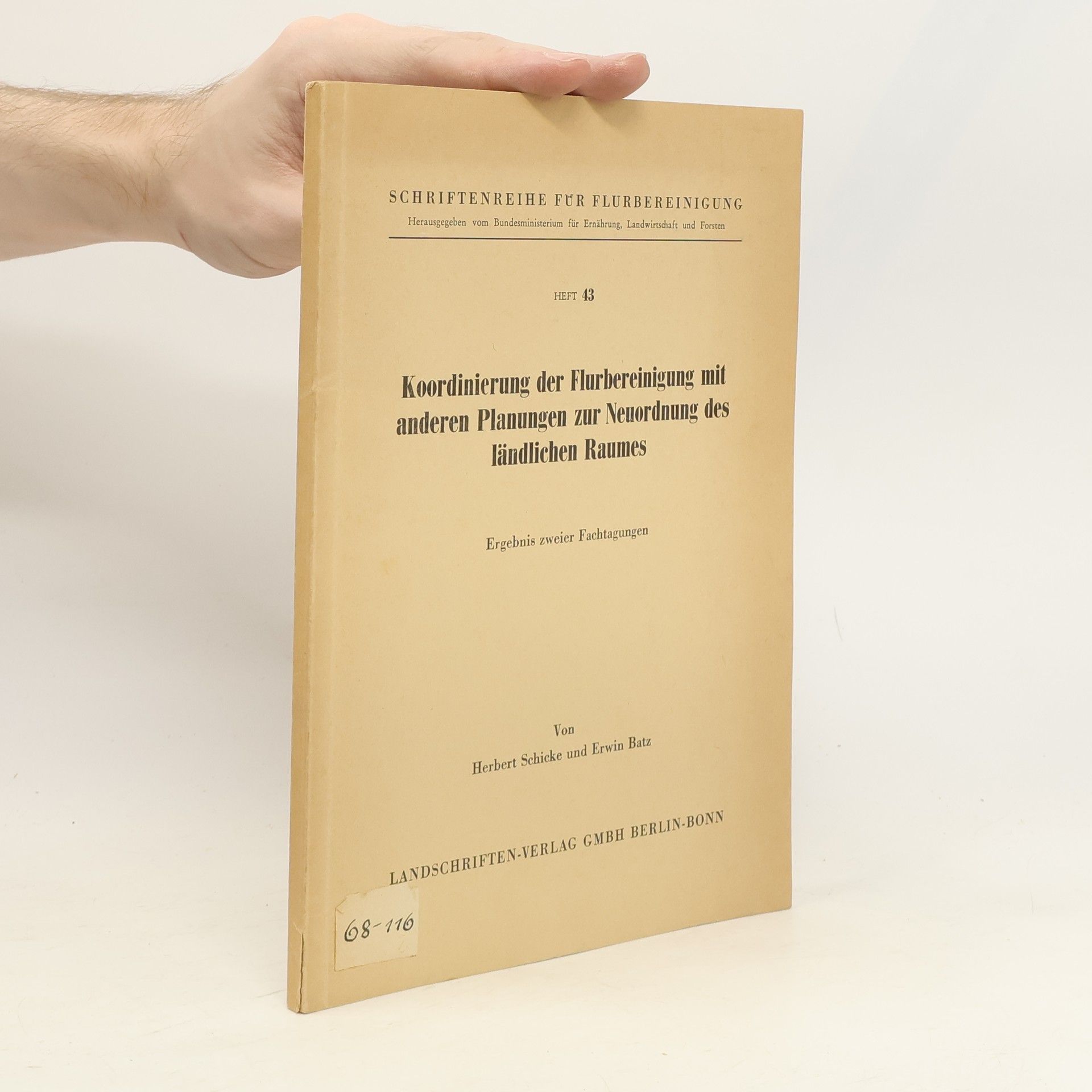 Herbert Schicke  Koordinierung der Flurbereinigung mit anderen Planungen zur Neuordnung des ländlichen Raumes
