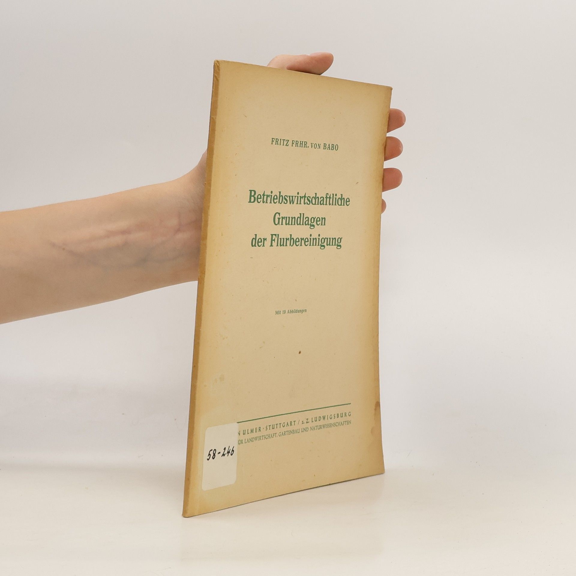 Fritz von Babo Betriebswirtschaftliche Grundlagen der Flurbereinigung