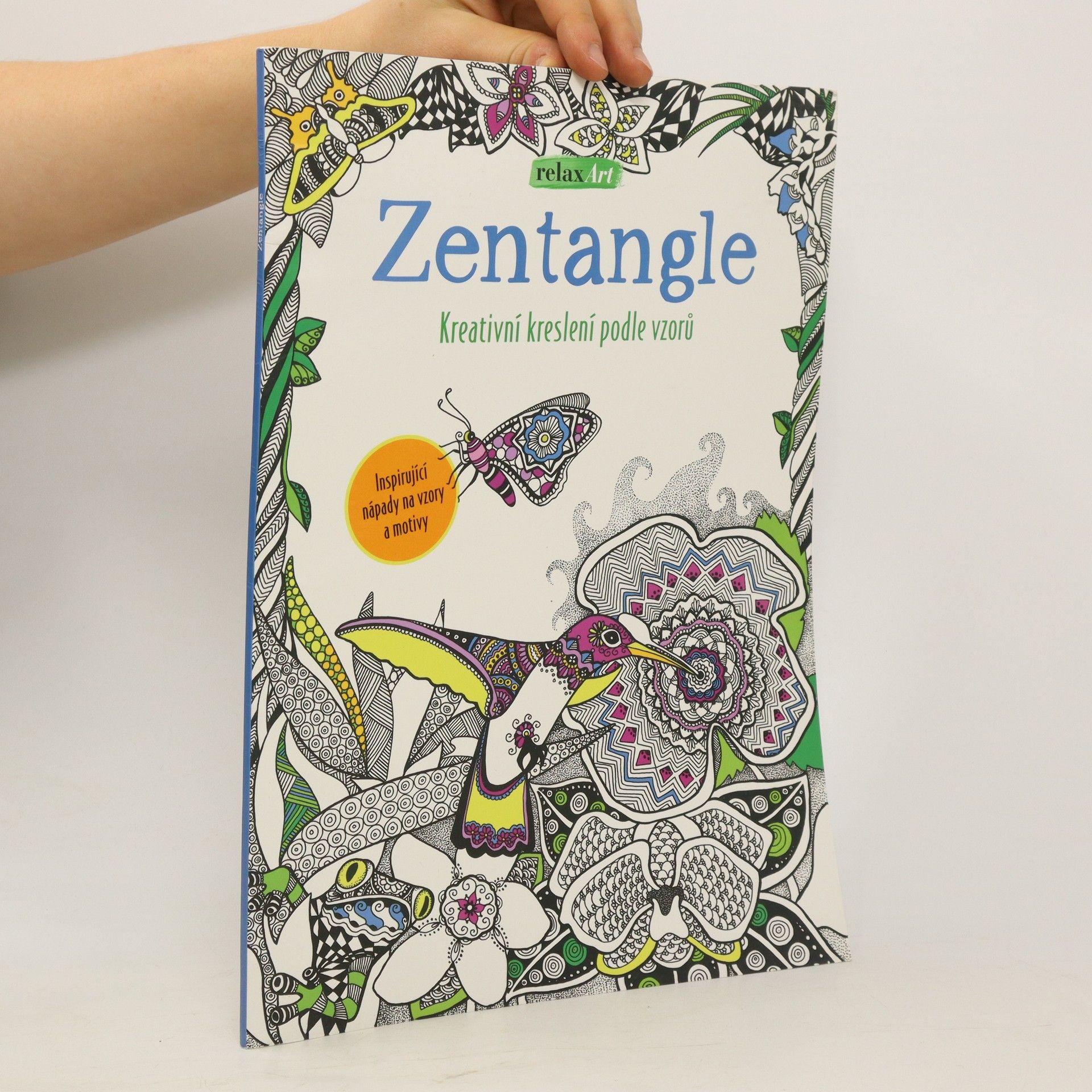 Various authors Zentangle: kreativní kreslení podle vzorů : inspirující nápady na vzory a motivy