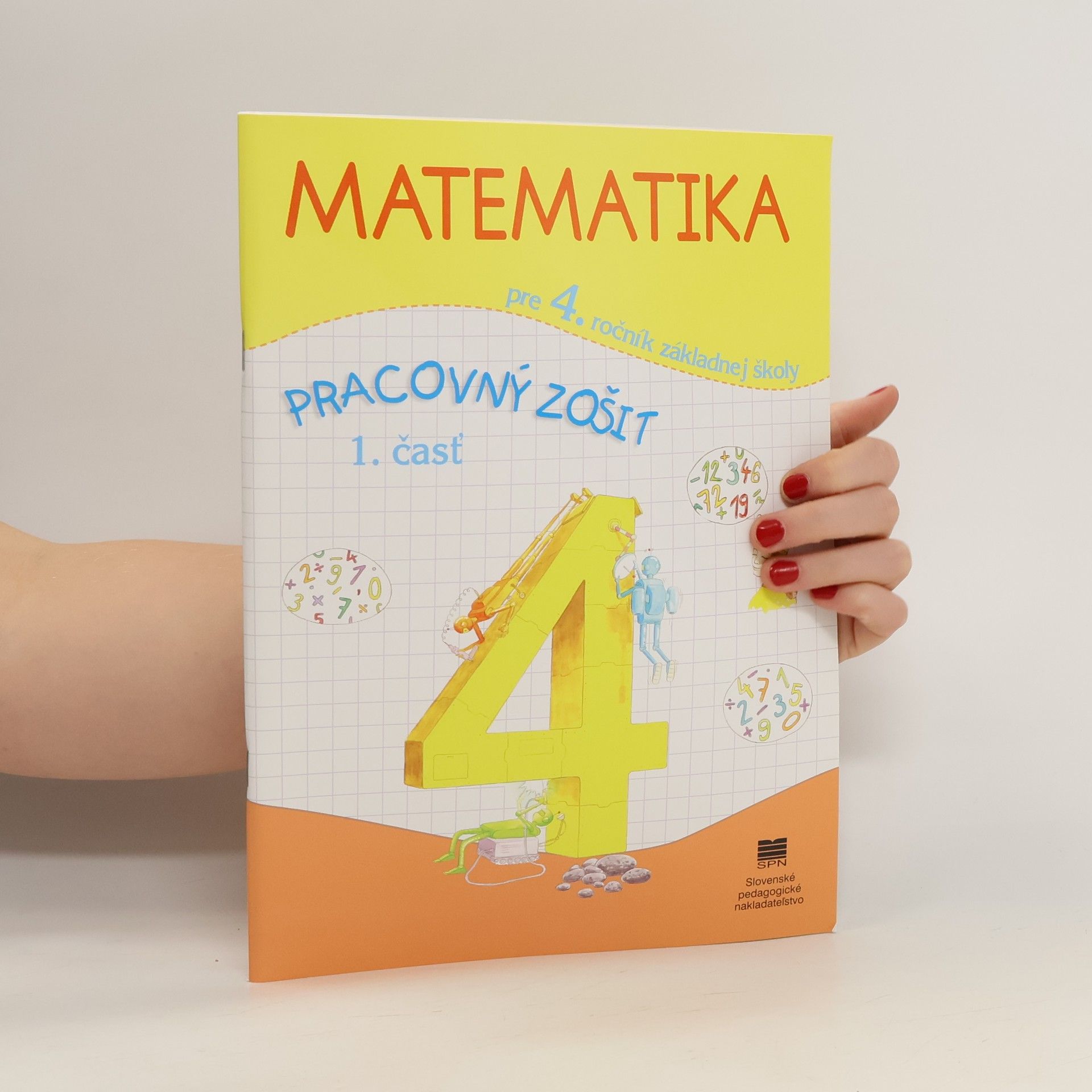 Kolektív autorov Matematika pre 4. ročník základnej školy. Pracovný zošit 1. časť