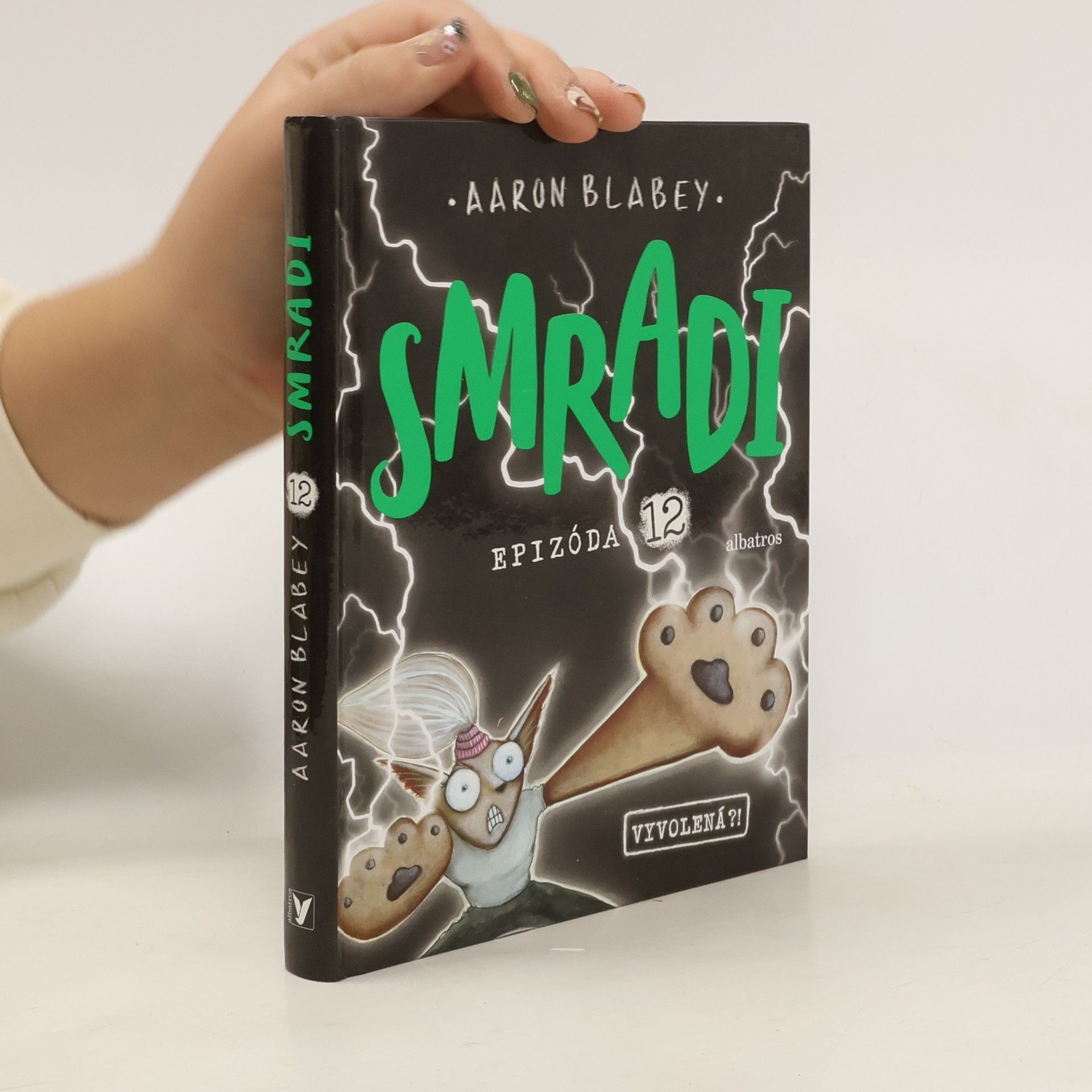 Aaron Blabey Smradi. Epizóda 12. Vyvolená?!