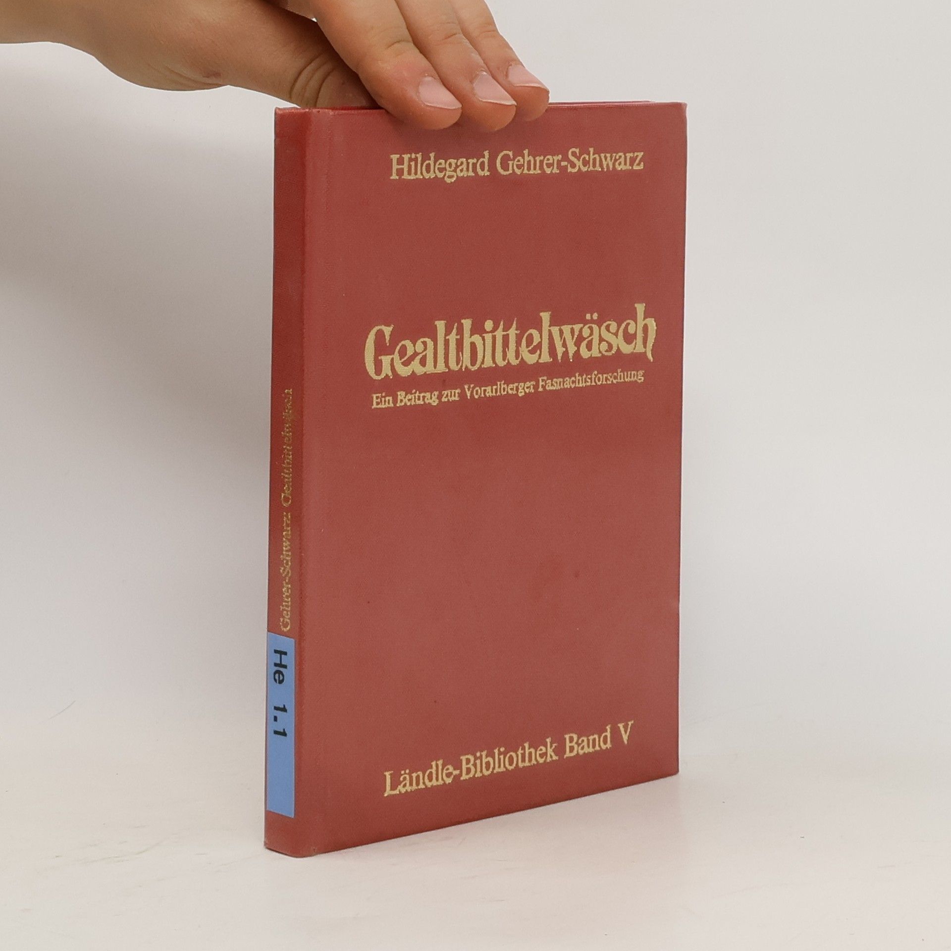 Hildegard Gehrer-Schwarz Gealtbittelwäsch