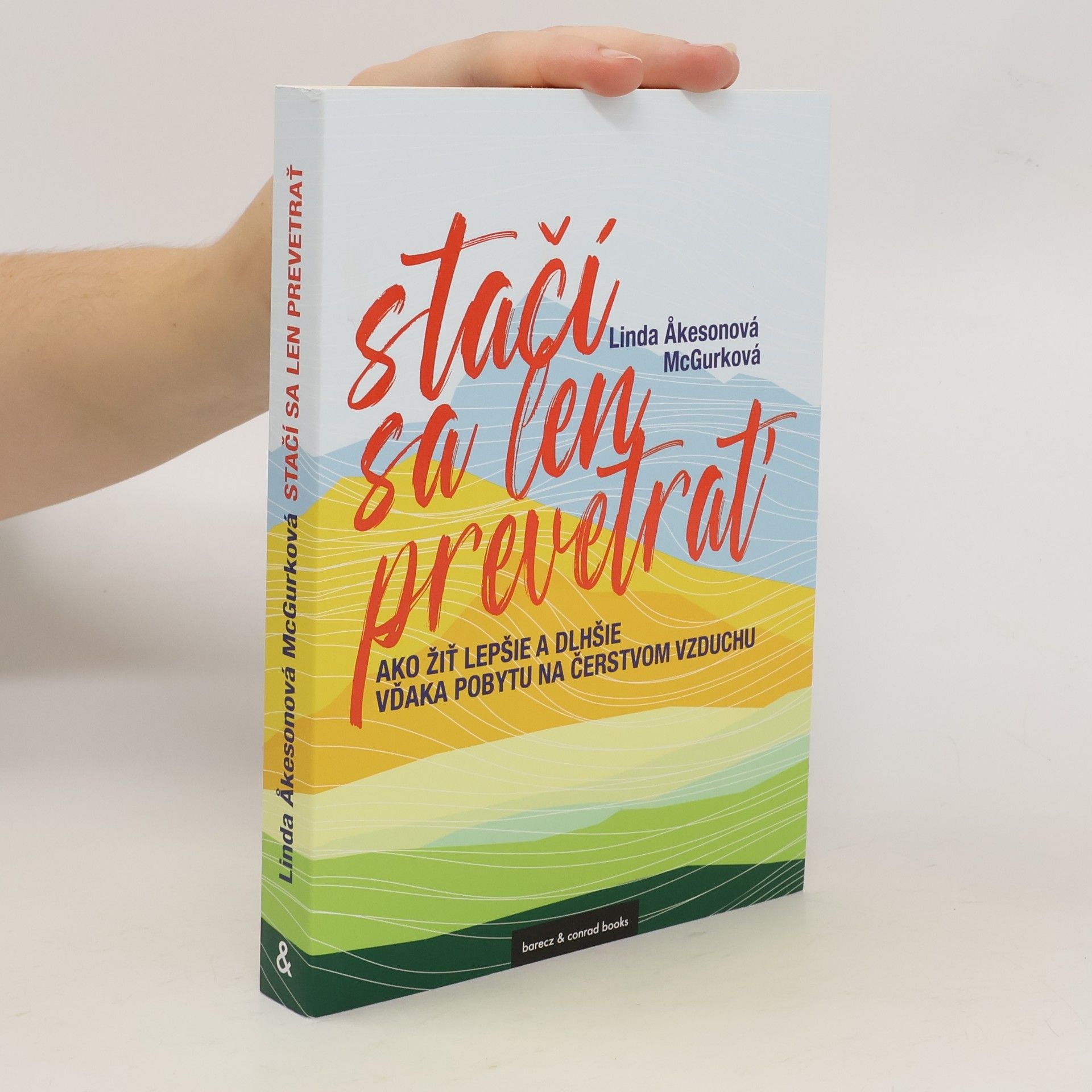 Linda Akesonová McGurková Stačí sa len prevetrať