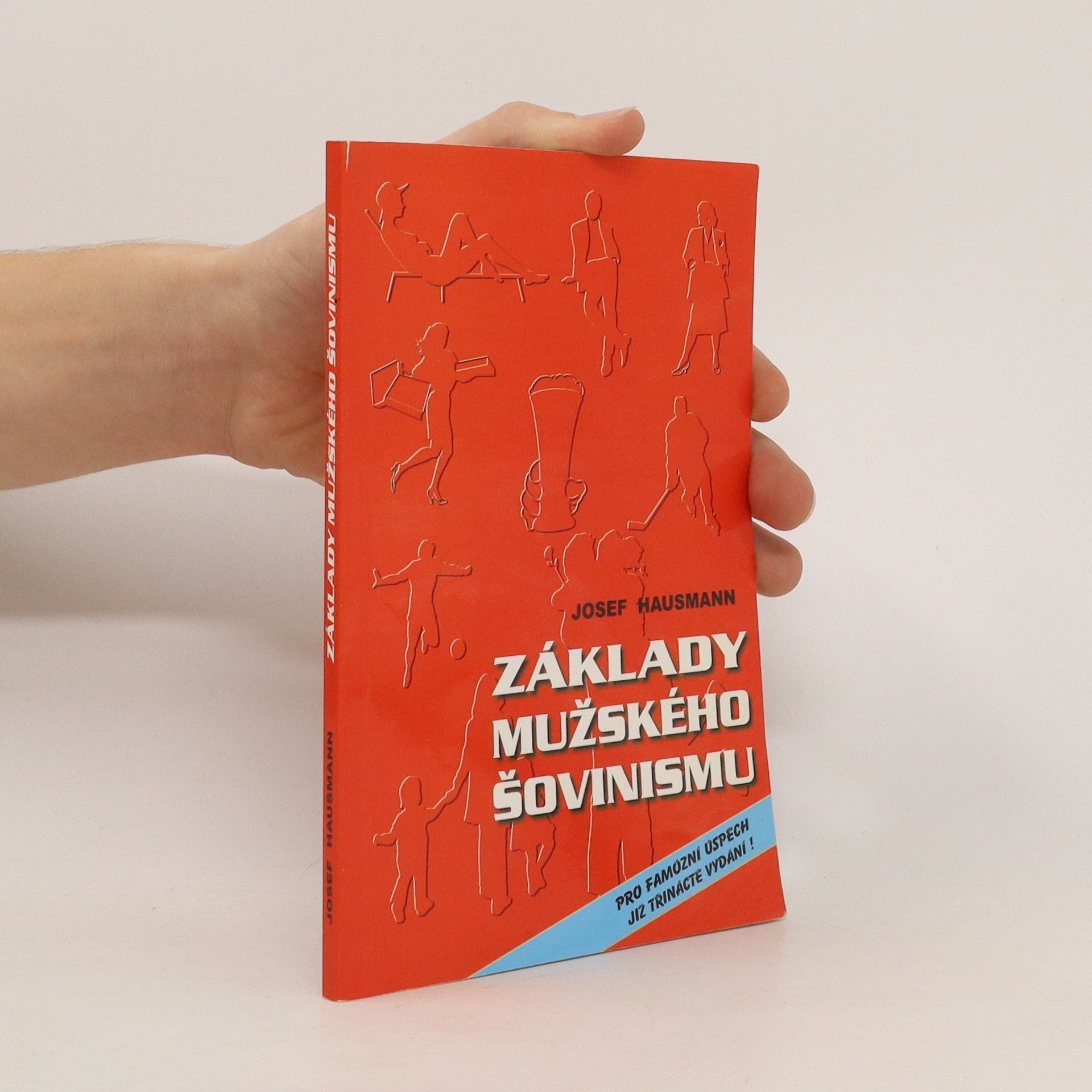 Josef Hausmann Základy mužského šovinismu
