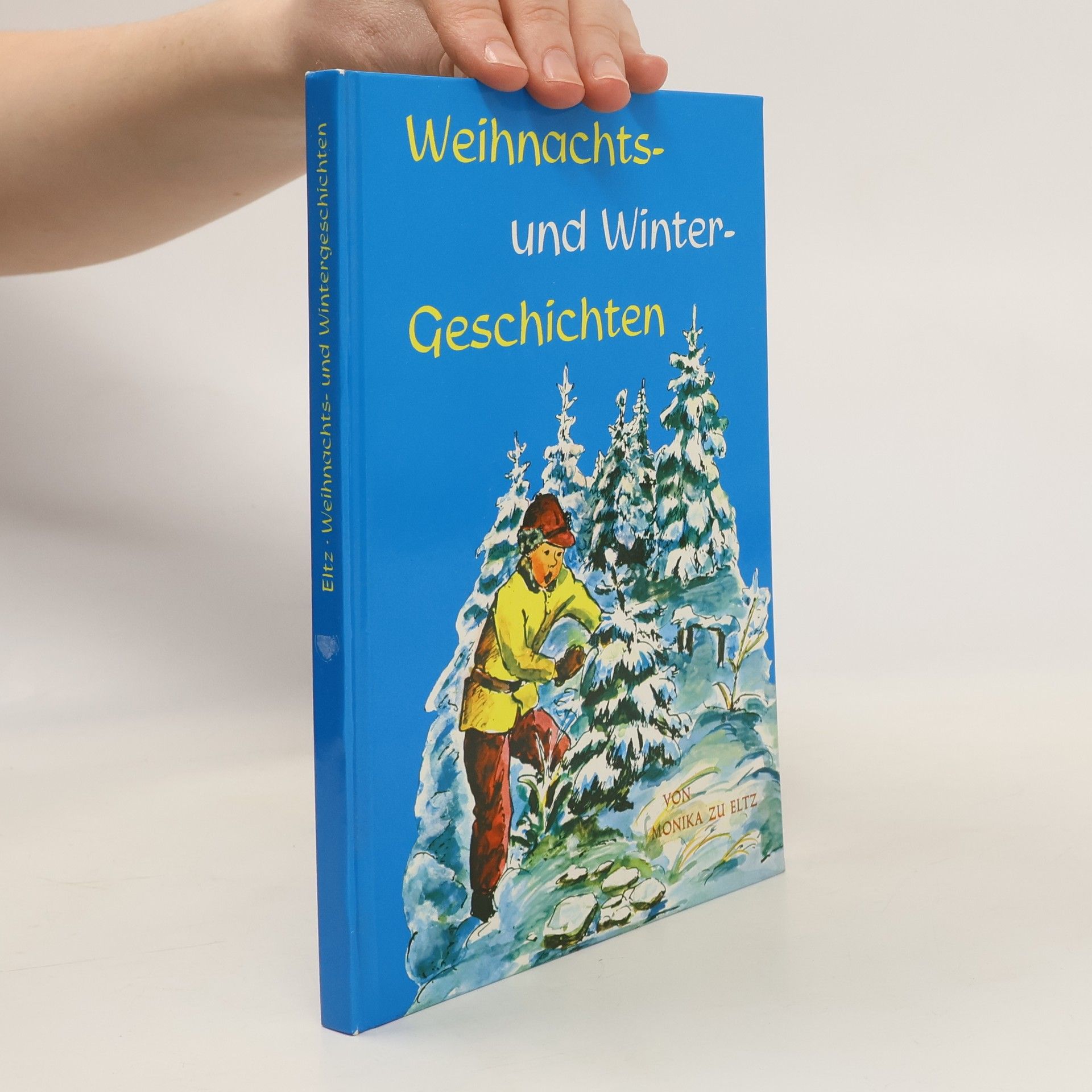 Monika zu Eltz Weihnachts und Wintergeschichten