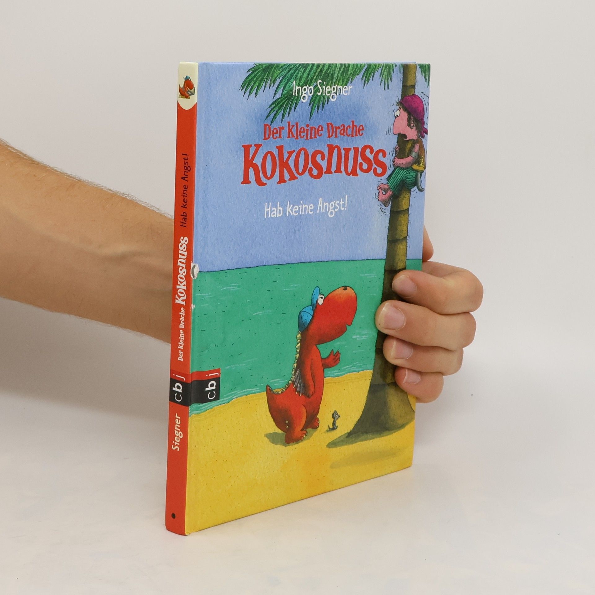 Ingo Siegner Der kleine Drache Kokosnuss. Hab keine Angst!