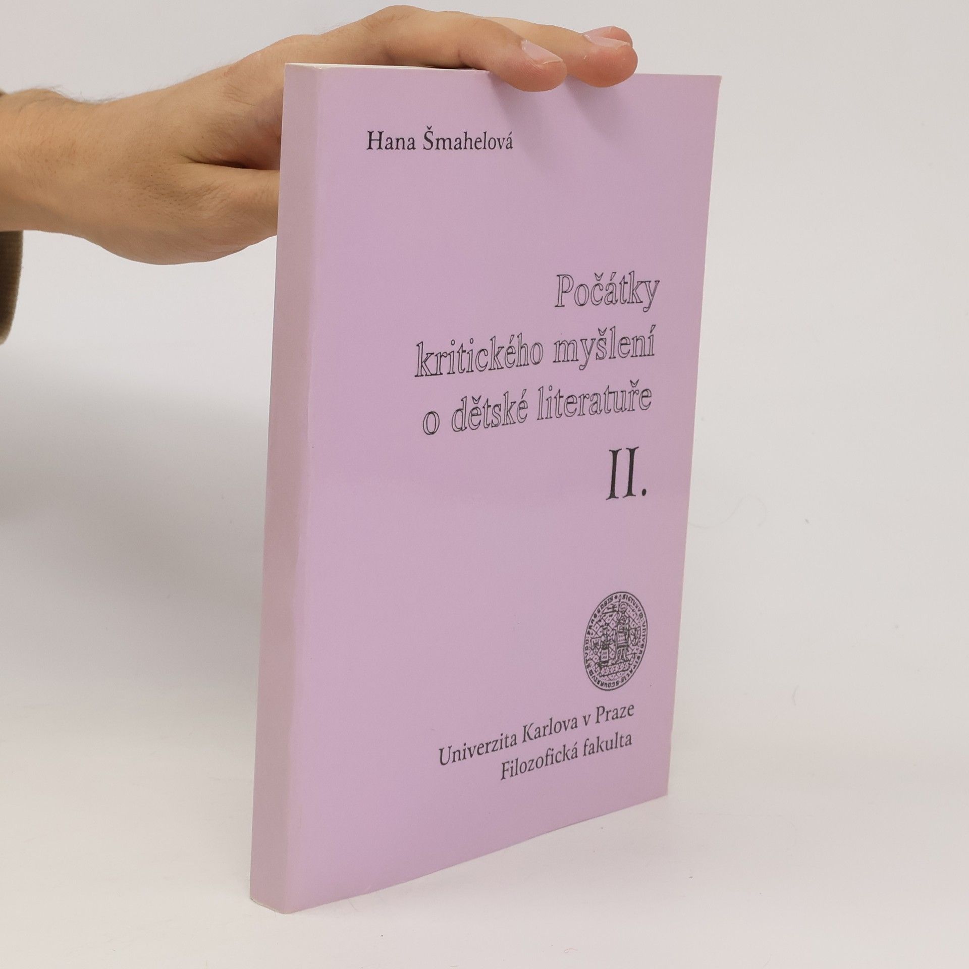 Hana Šmahelová Počátky kritického myšlení o dětské literatuře I.