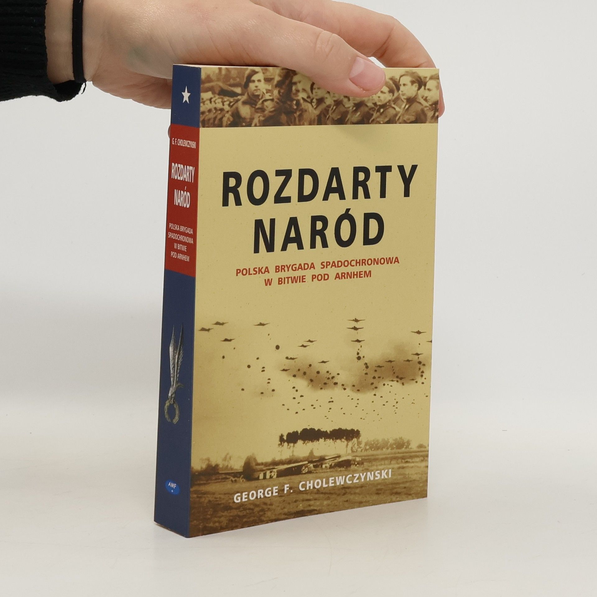 George Cholewczynski Rozdarty Naród