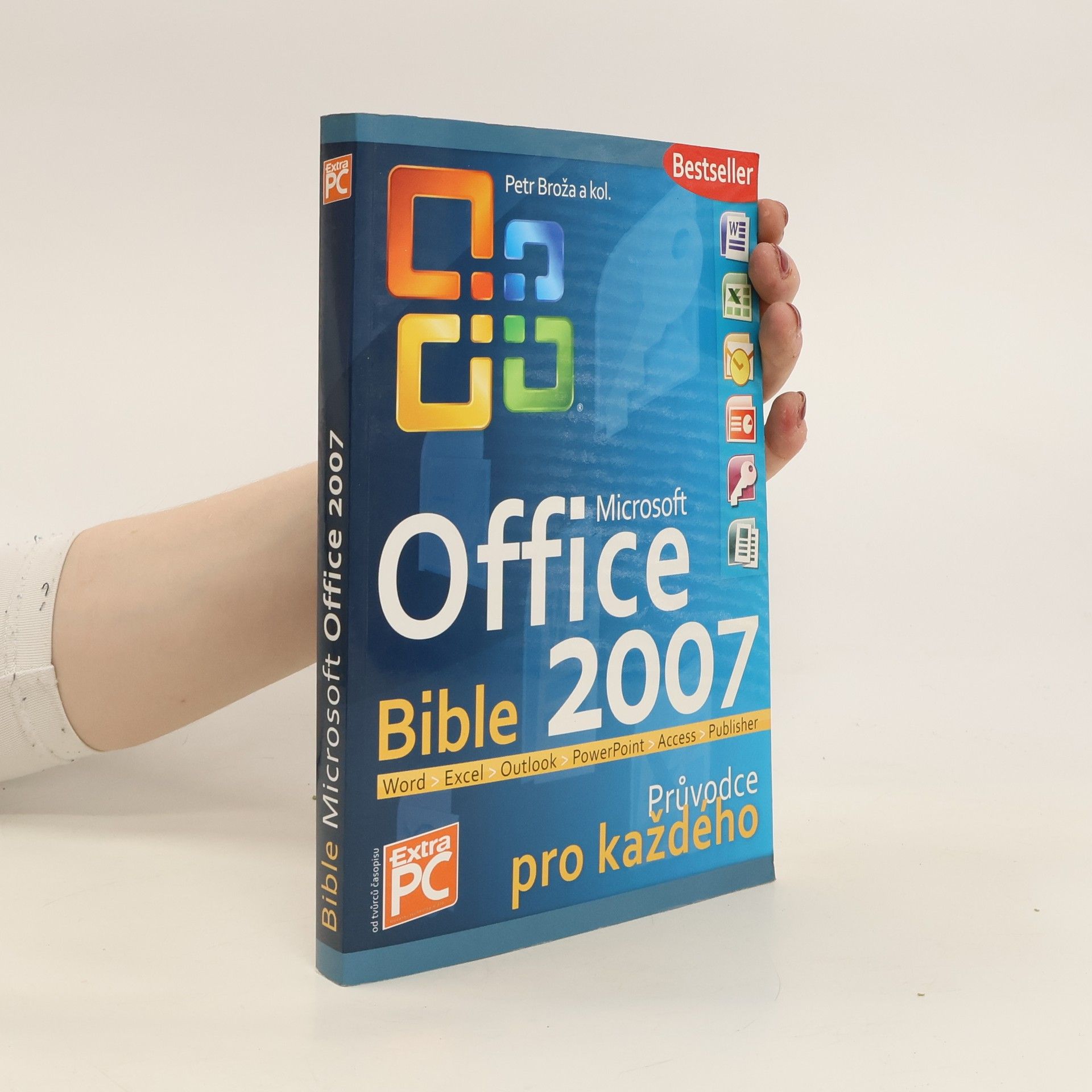 Petr Broža Bible Microsoft Office 2007