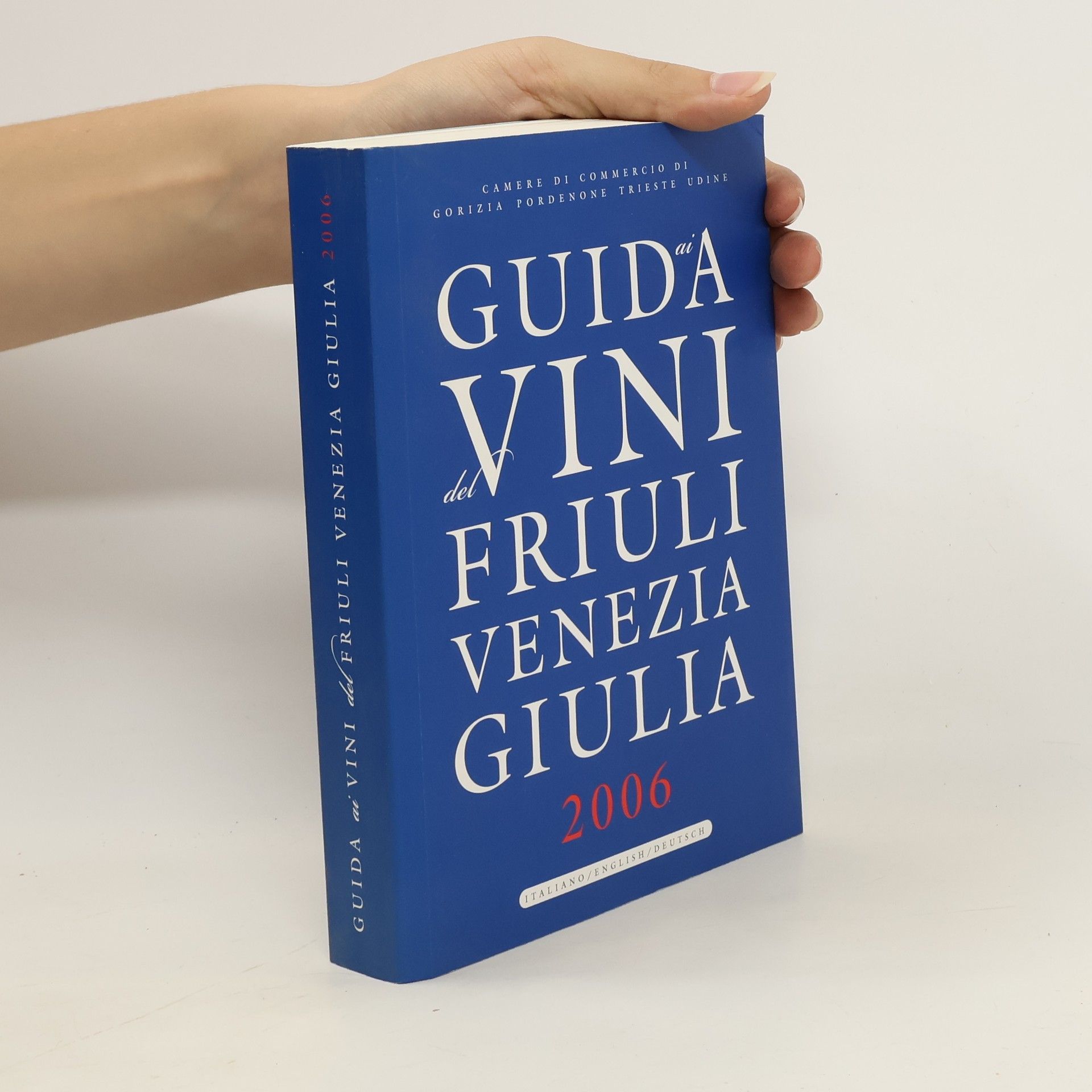 Collective Guida ai Vini del Friuli Venezia Giulia 2006