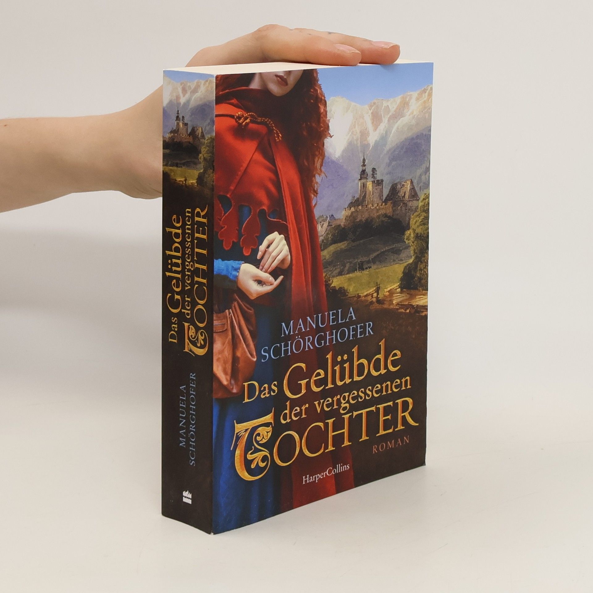 Manuela Schörghofer Das Gelübde der vergessenen Tochter