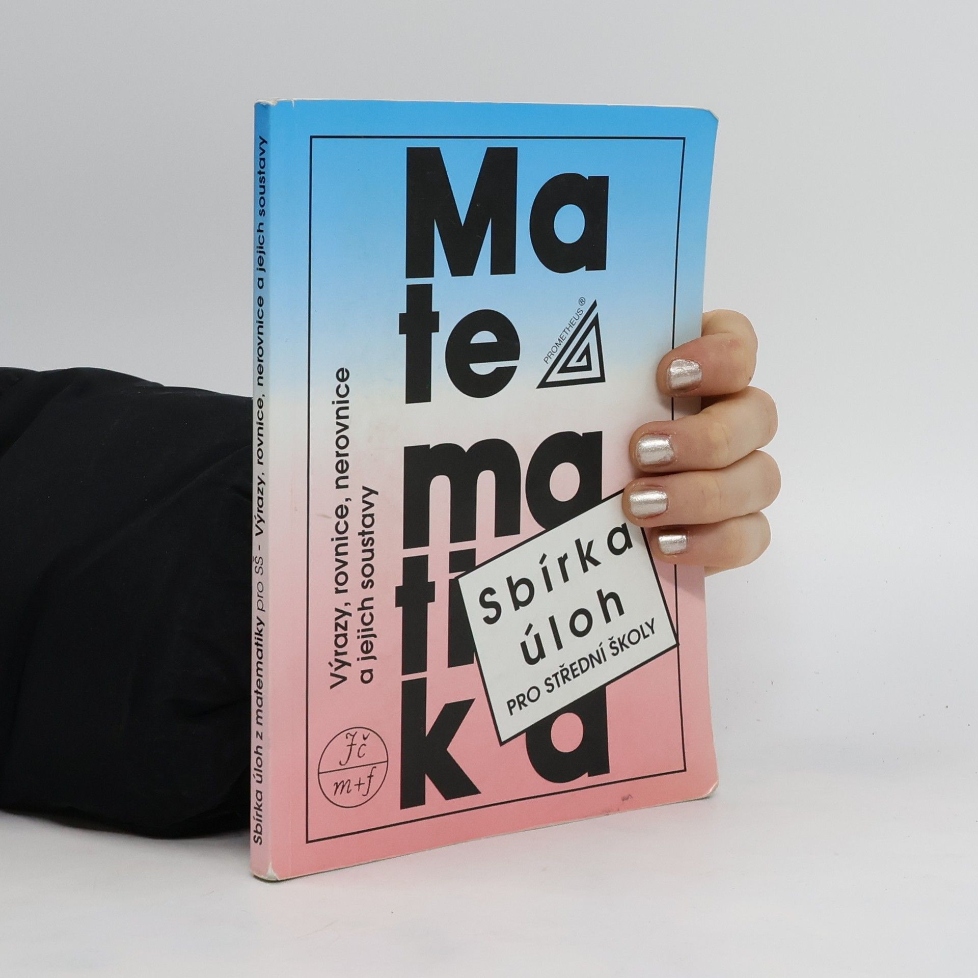 František Janeček Sbírka úloh z matematiky pro střední školy