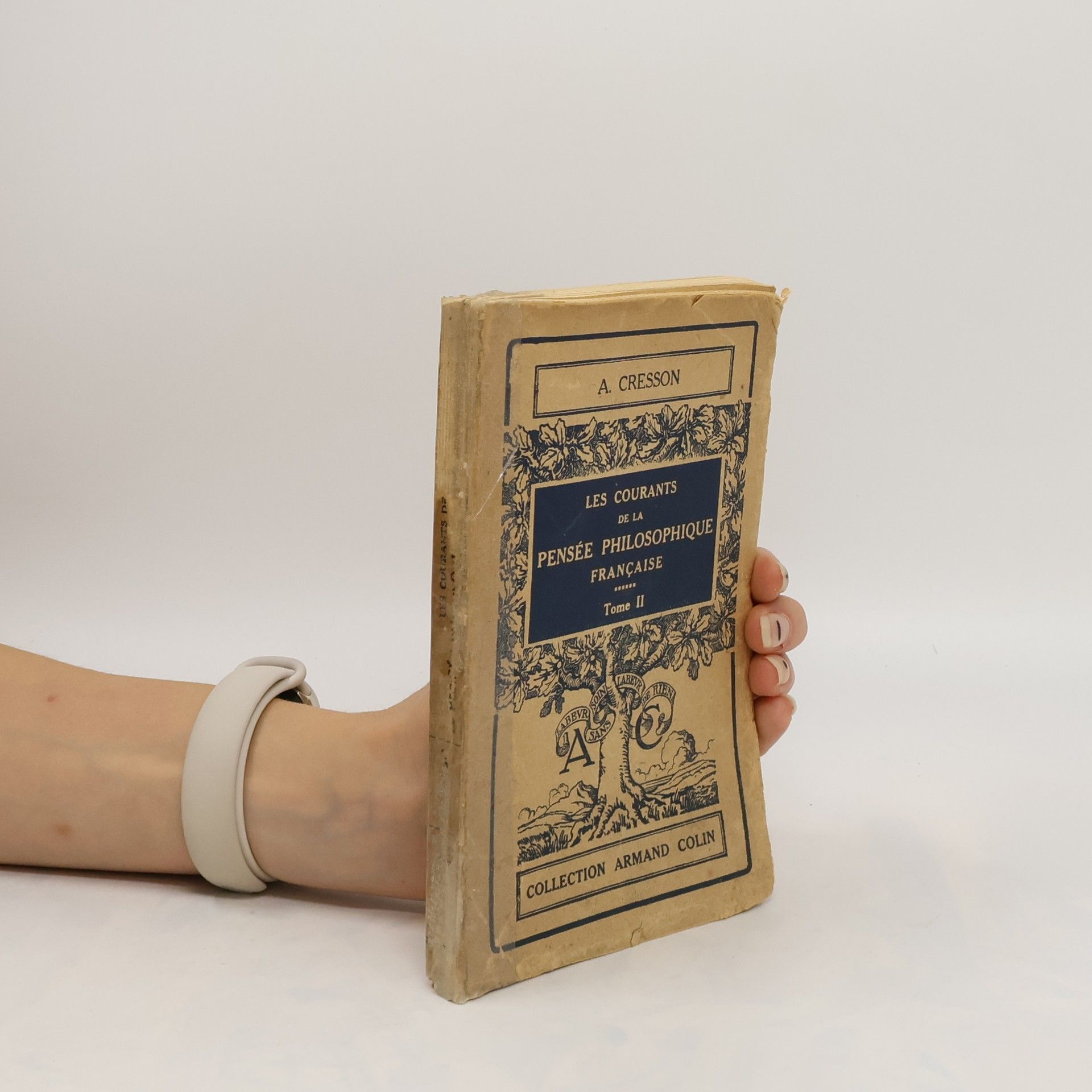 André Cresson Les courants de la pensee philosophique francaise, Ttome II