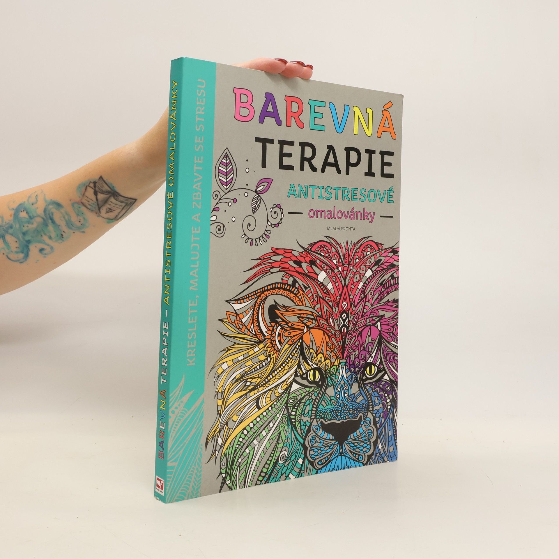 Kolektiv autorů Barevná terapie : antistresové omalovánky