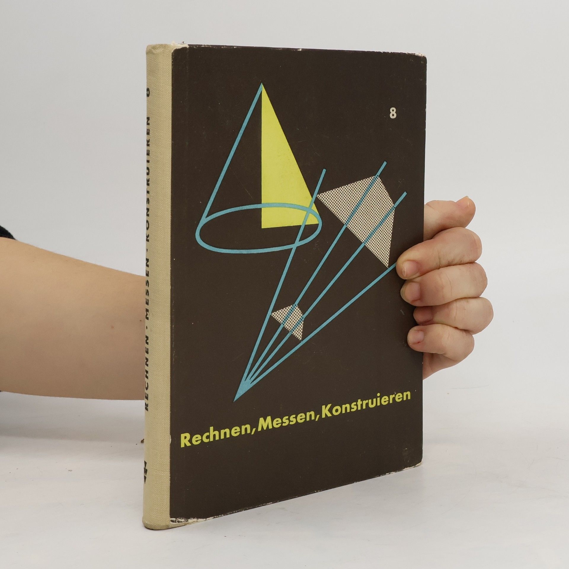 Autorenkollektiv Rechnen, Messen, Konstruieren