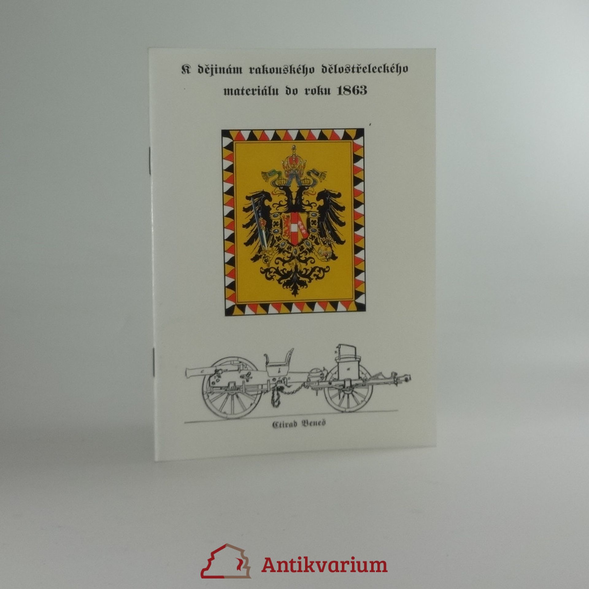 Collectif d'auteurs K dějinám rakouského dělostřeleckého materiálu do roku 1863