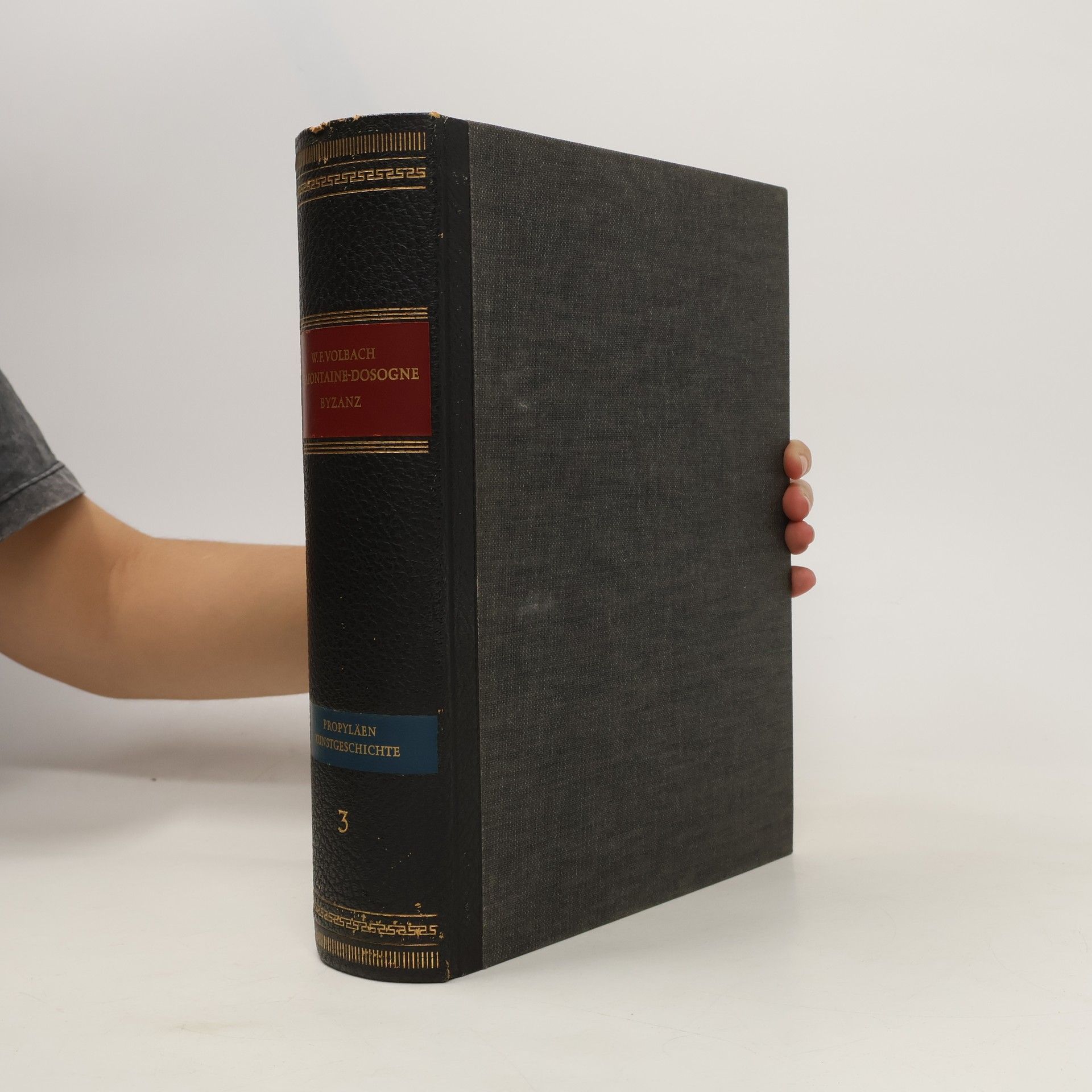 W. F. Volbach Propyläen Kunstgeschichte: Band III. Byzanz und der Christliche Osten
