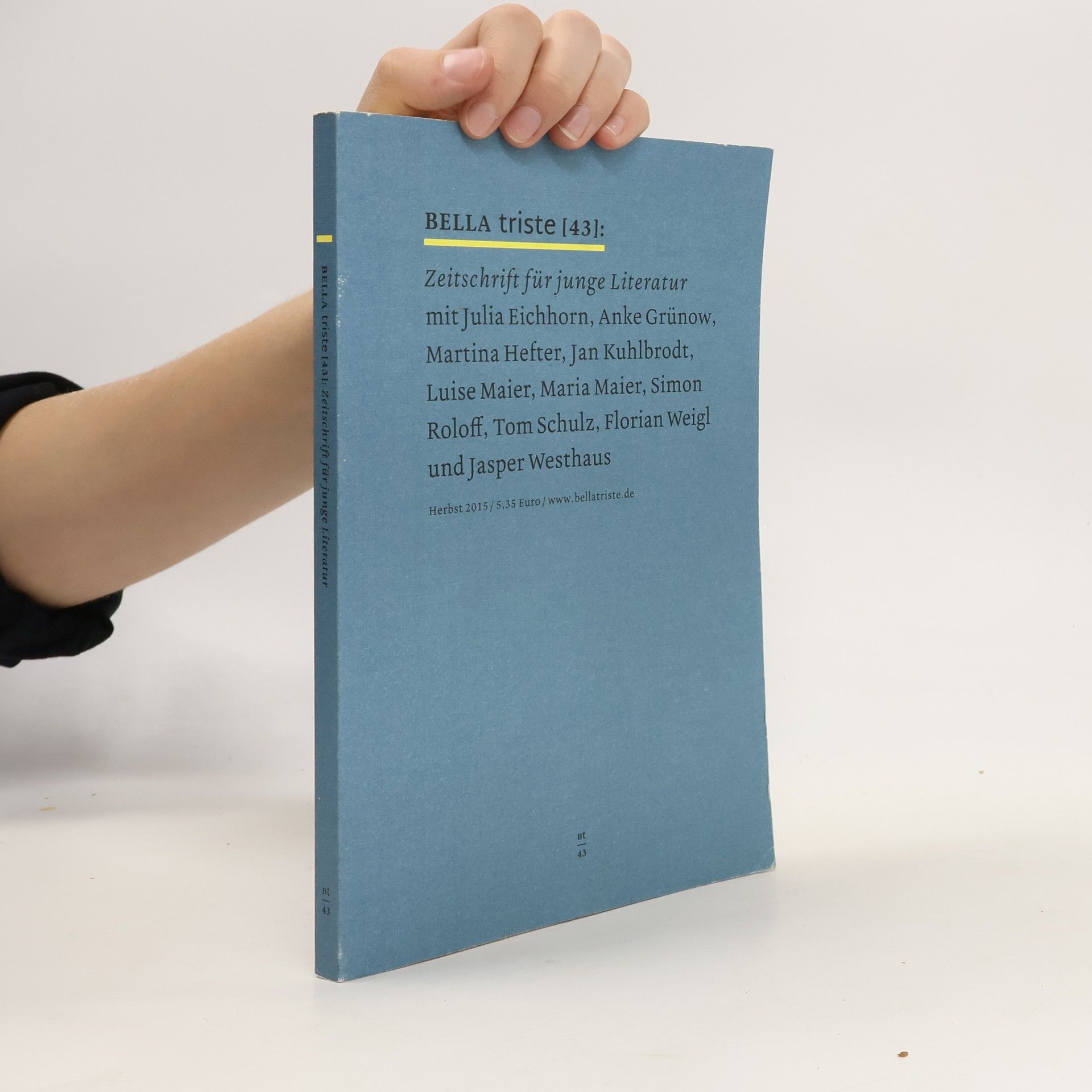 Collectif d'auteurs Bella Triste. Zeitschrift für junge Literatur