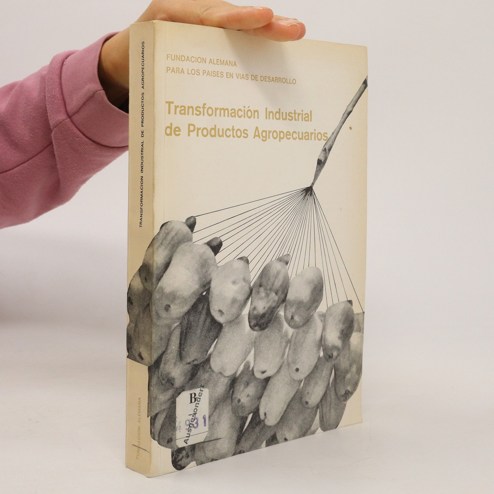 Autores varios Transformacion Industrial de Productos Agropecuarios